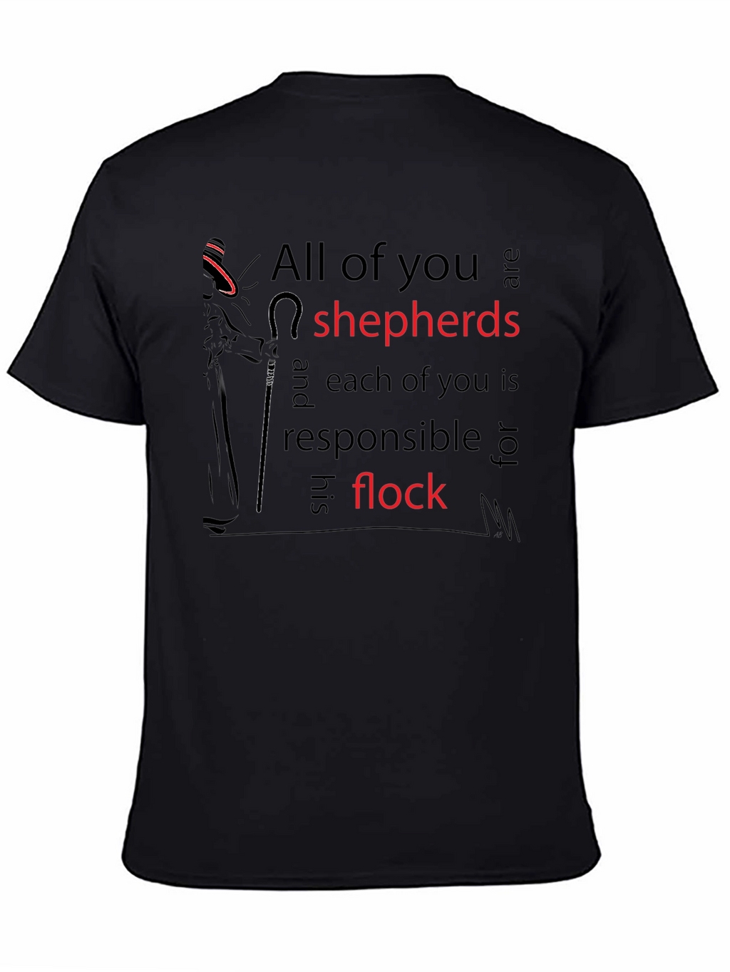 All of you are shepherds T-shirt