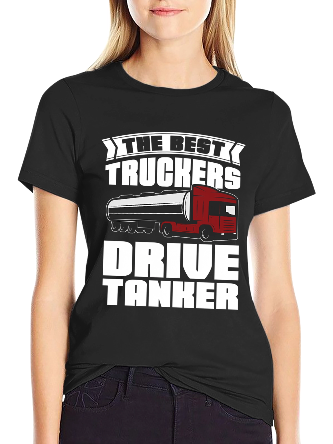 Best Truckers Drive Tanker T-Shirt - Black Cotton Graphic Tee