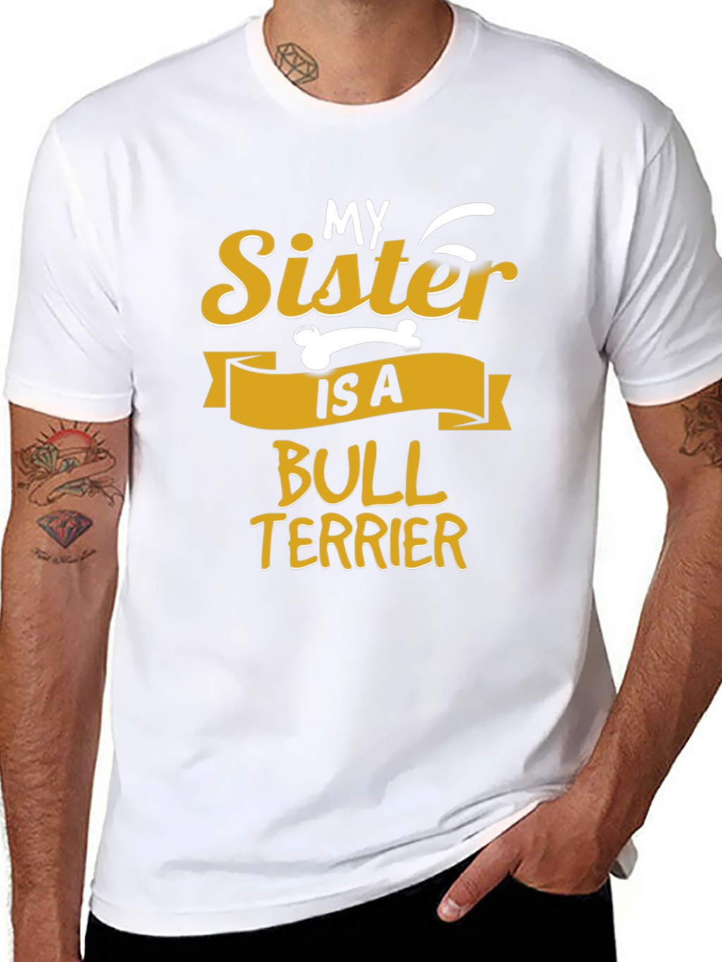 My Sister Is A Bull Terrier Graphic T-Shirt