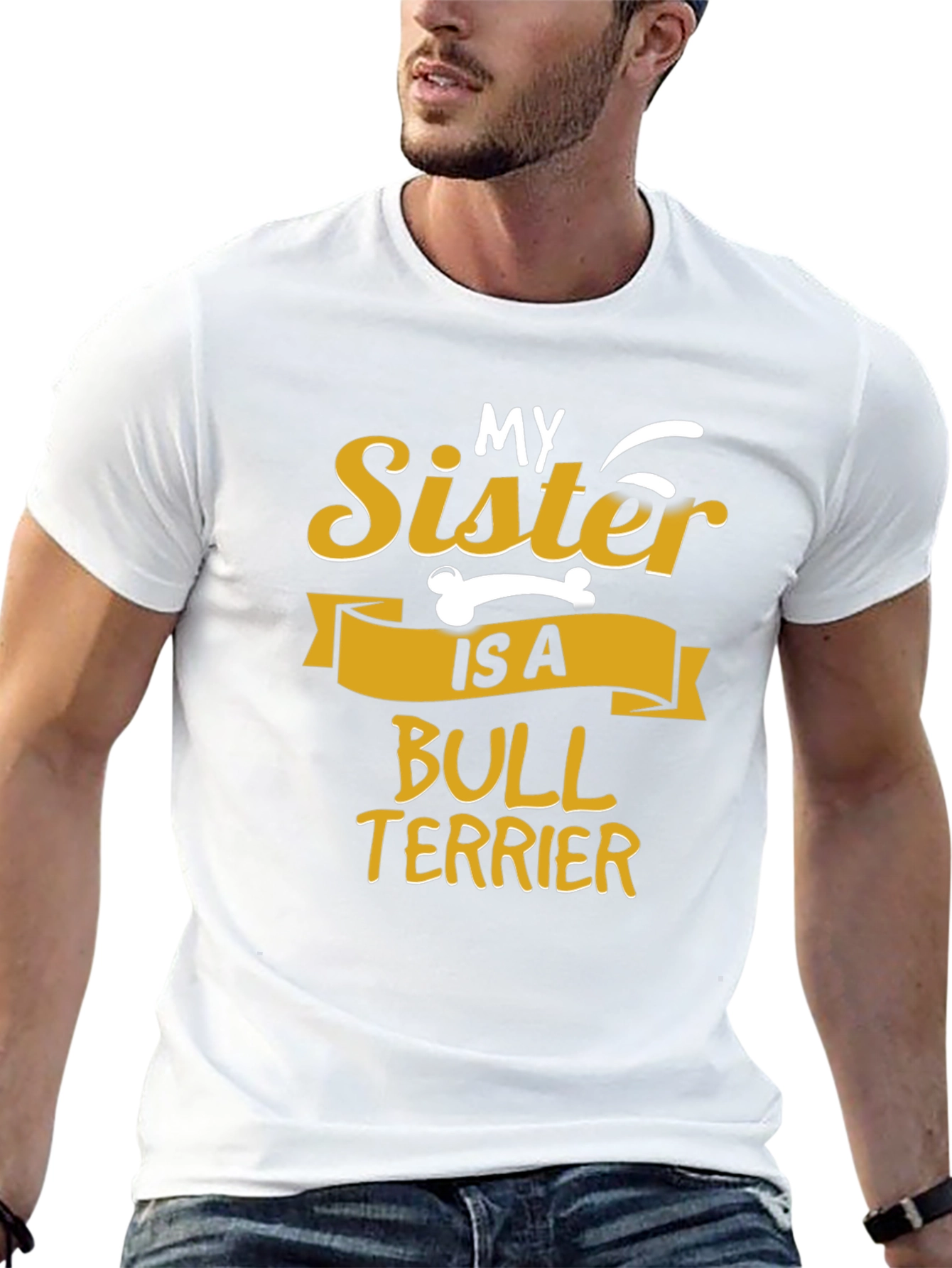 My Sister Is A Bull Terrier Graphic T-Shirt