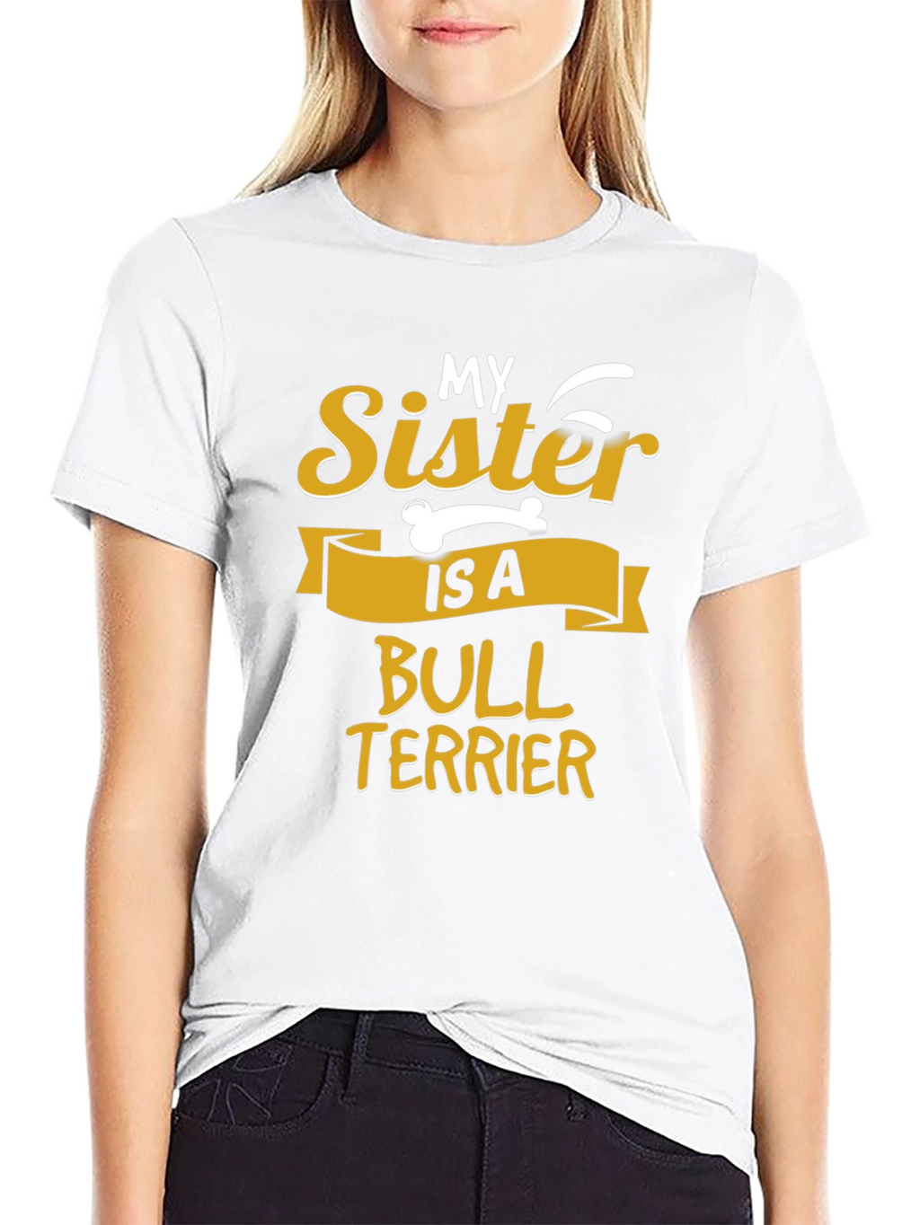 My Sister Is A Bull Terrier Graphic T-Shirt