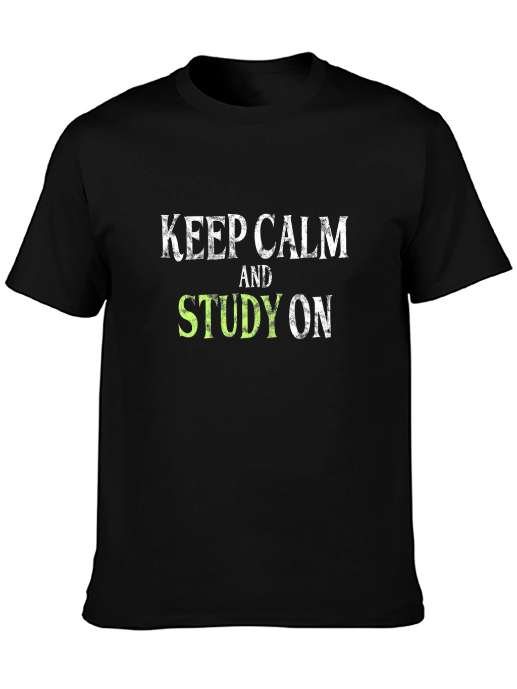 Keep Calm and Study On T-Shirt