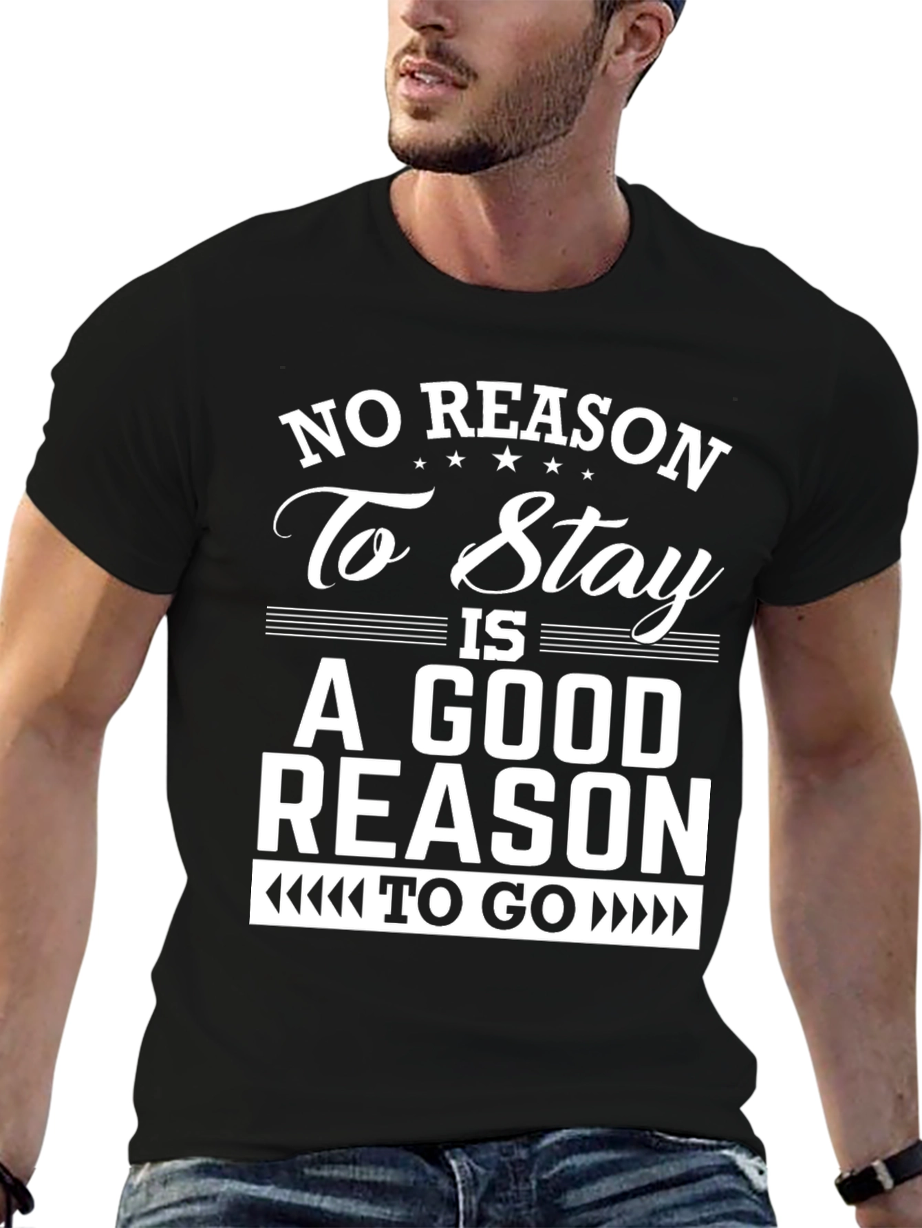 No Reason To Stay Graphic T-Shirt