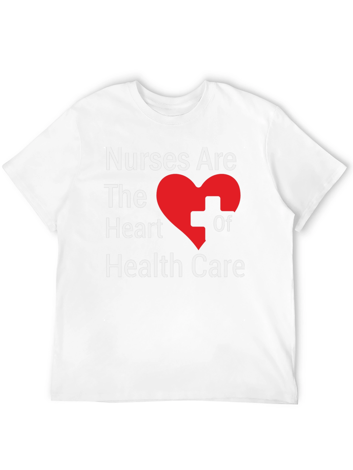 Nurses Are The Heart Of Health Care T-Shirt
