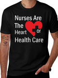 Nurses Are The Heart Of Health Care T-Shirt
