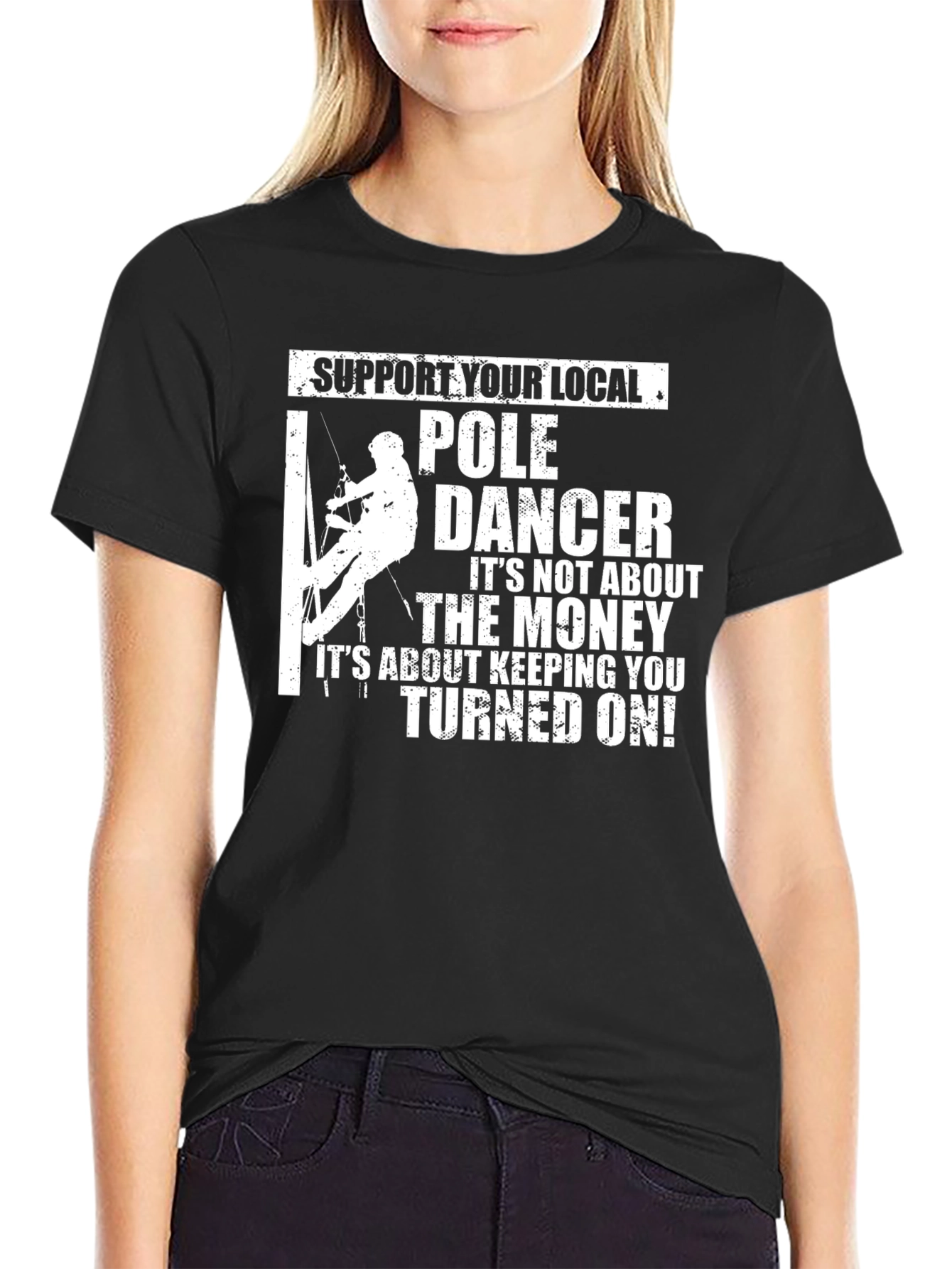 Support Your Local Pole Dancer Graphic T-Shirt