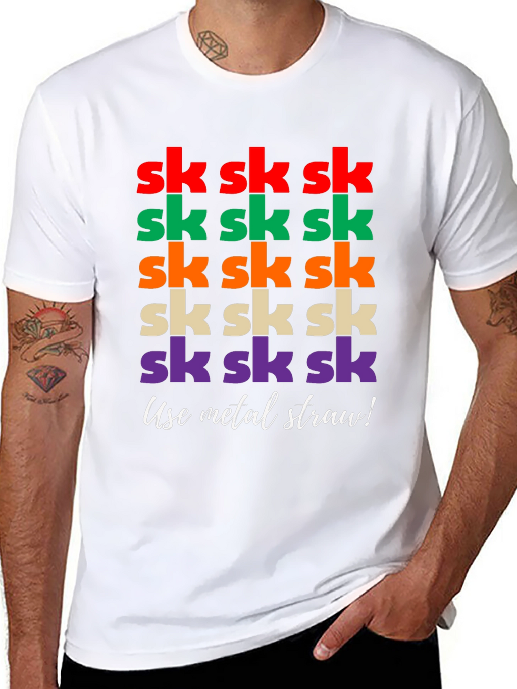 Sk Sk Sk Funny T-Shirt - Use Metal Straw!