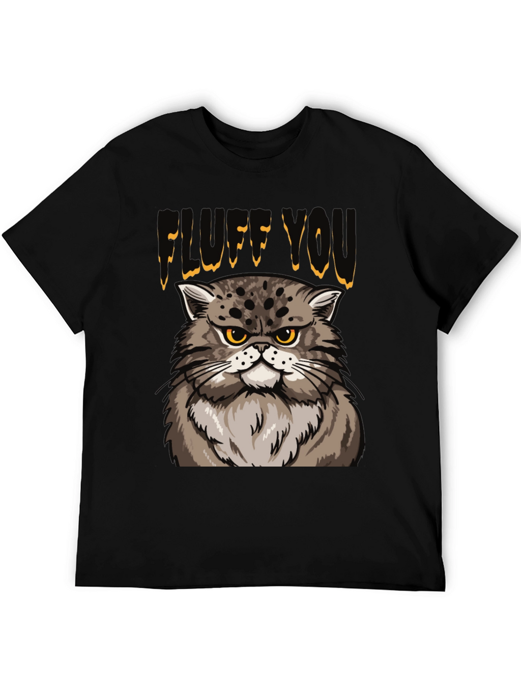 Fluff You Cat T-Shirt - Funny Grumpy Cat Tee