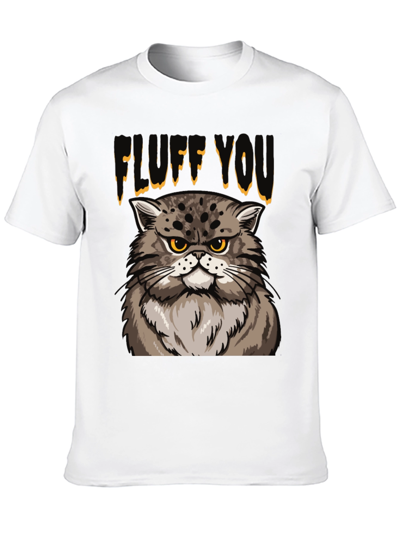 Fluff You Cat T-Shirt - Funny Grumpy Cat Tee