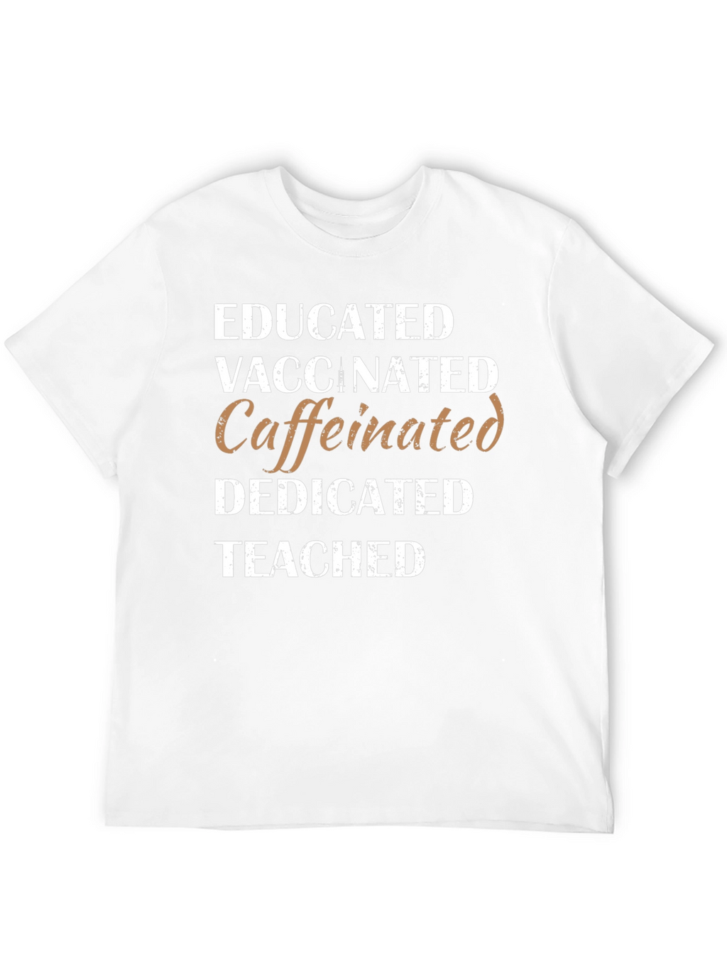 Educated Vaccinated Caffeinated T-Shirt