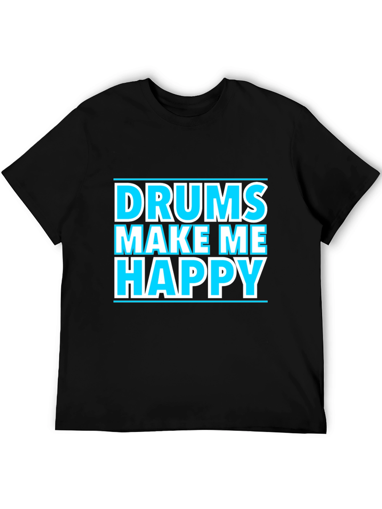 Drums Make Me Happy Graphic T-Shirt