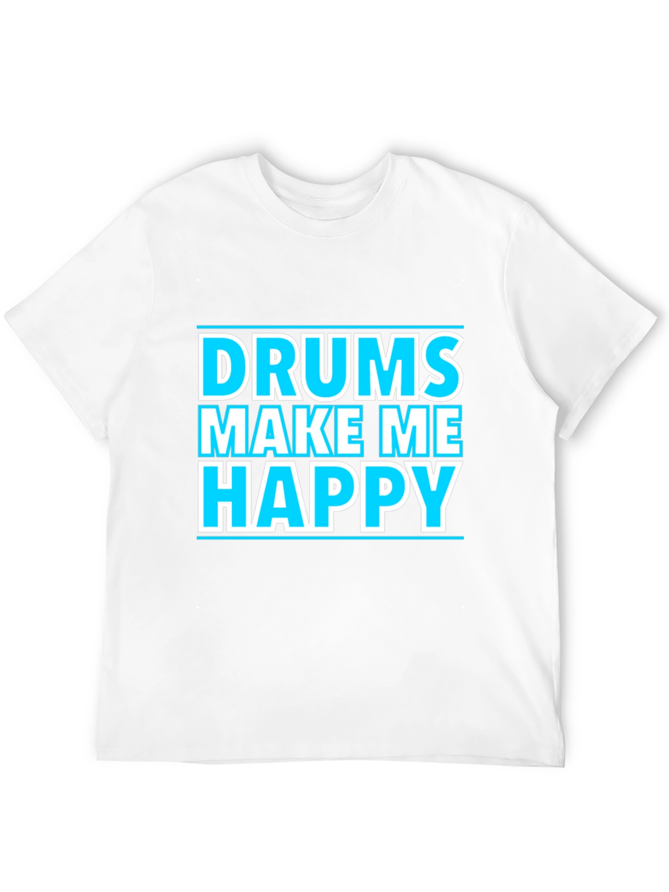 Drums Make Me Happy Graphic T-Shirt