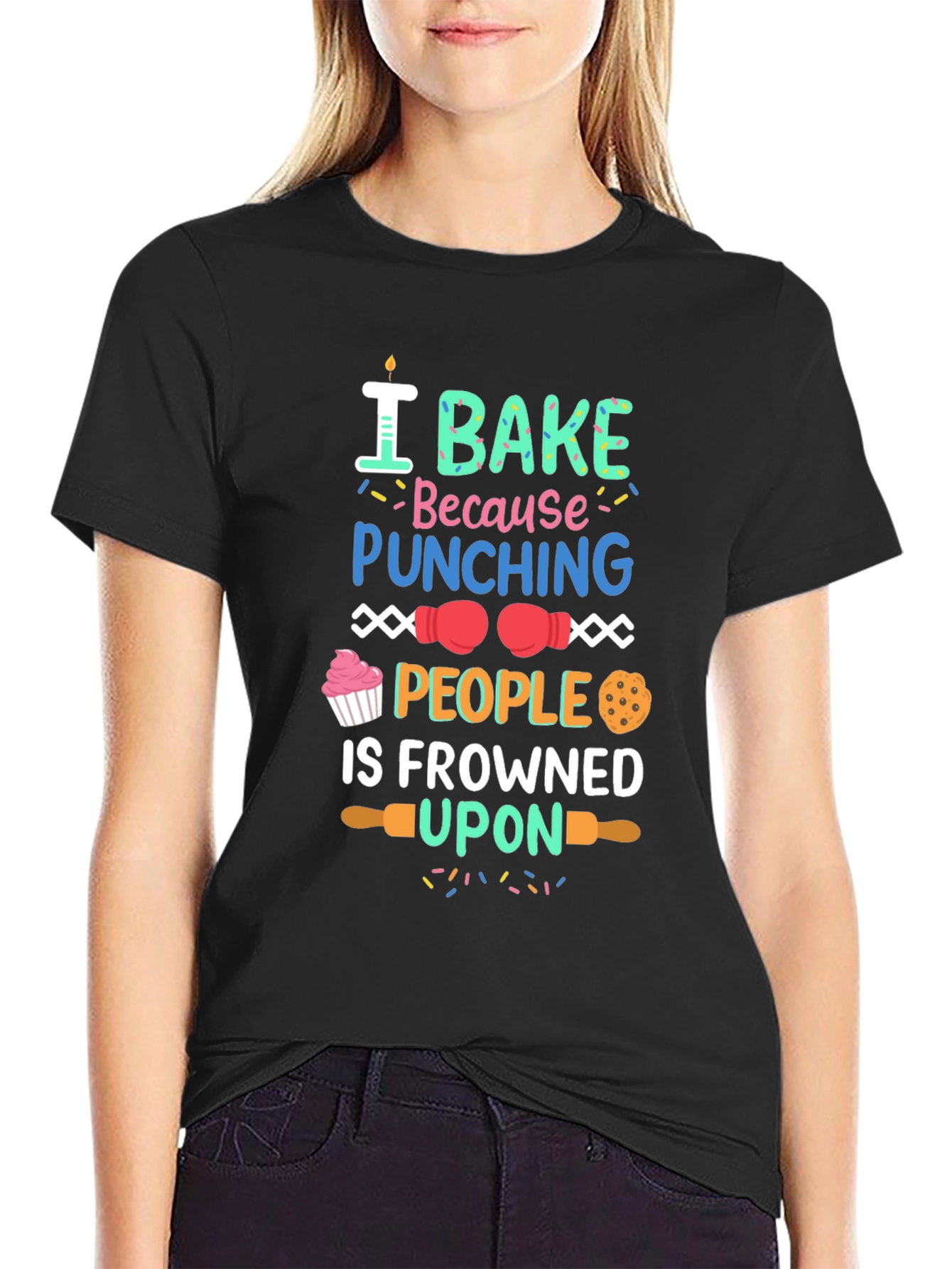 I Bake Because Punching People Is Frowned Upon T-Shirt