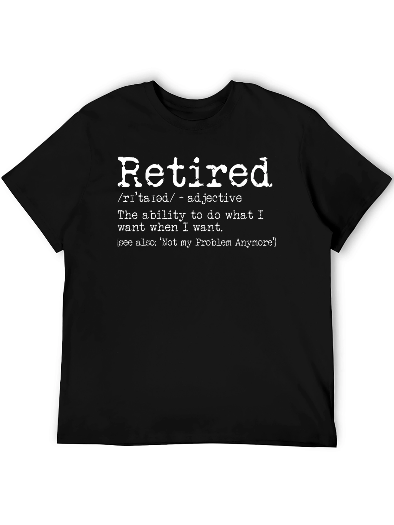 Retired Definition T-Shirt Funny Retirement Gift