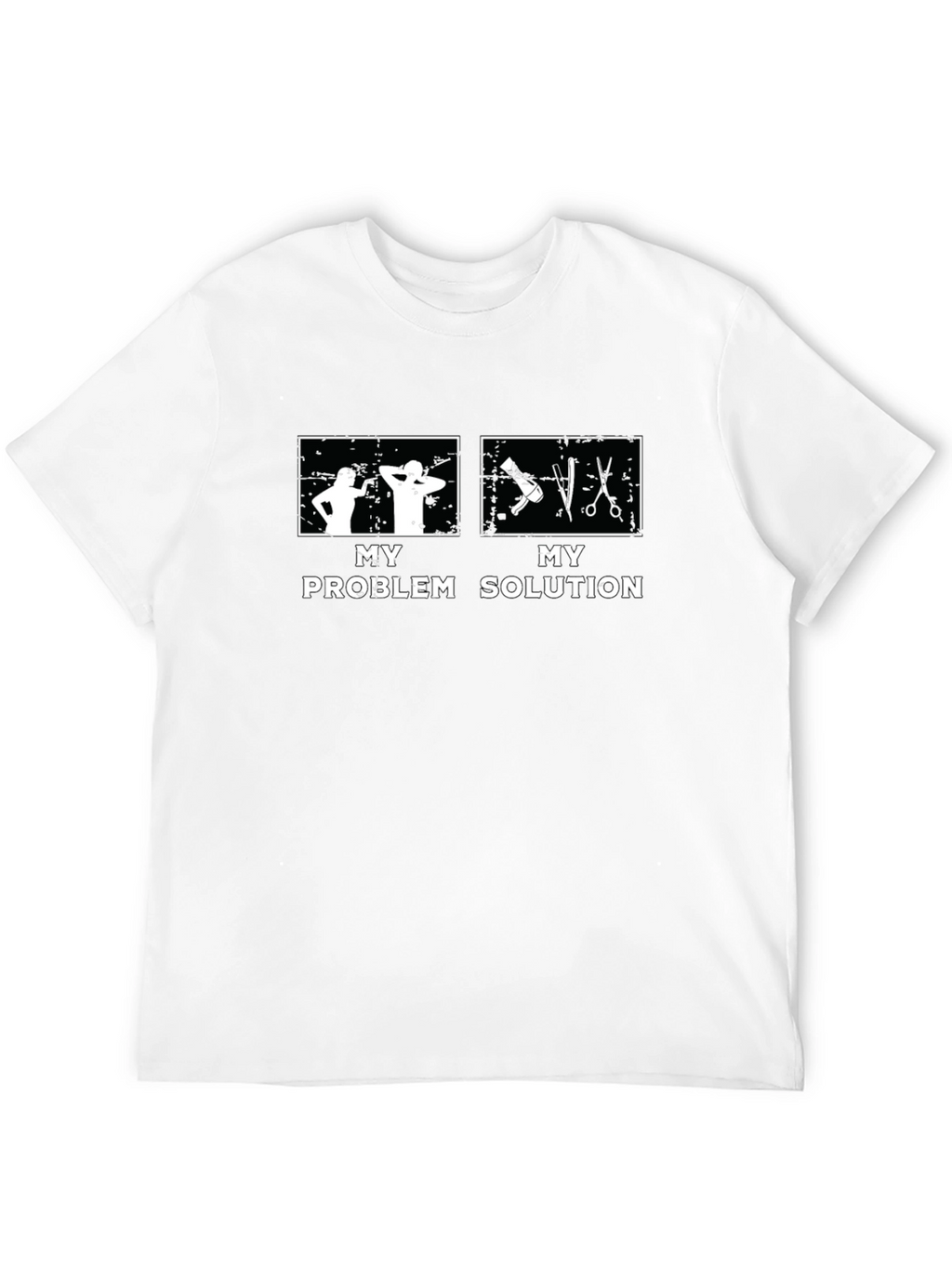 My Problem My Solution Barber T-Shirt