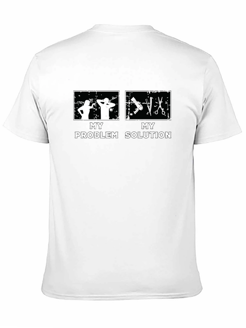 My Problem My Solution Barber T-Shirt