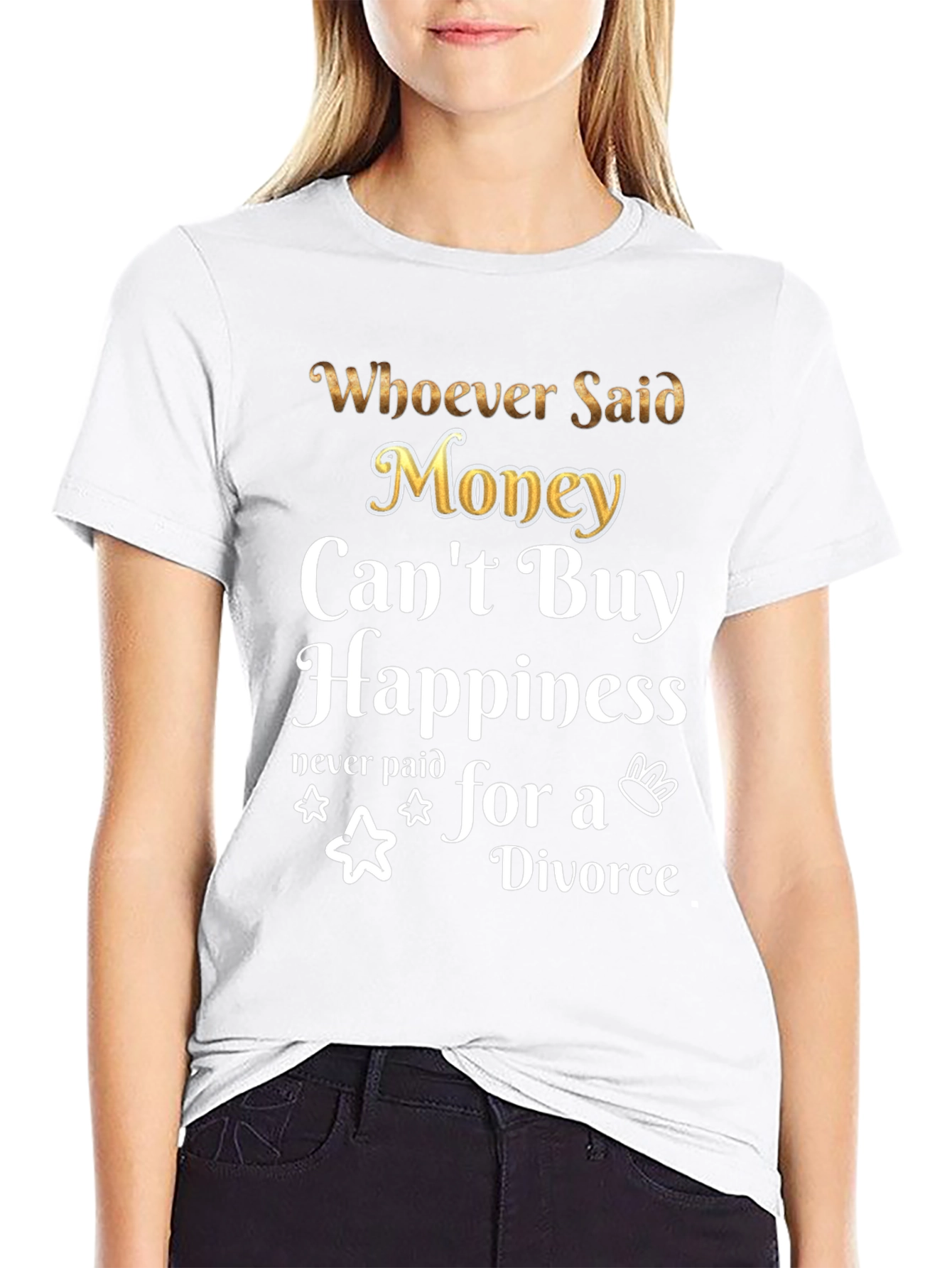 Money Cant Buy Happiness Funny T-Shirt