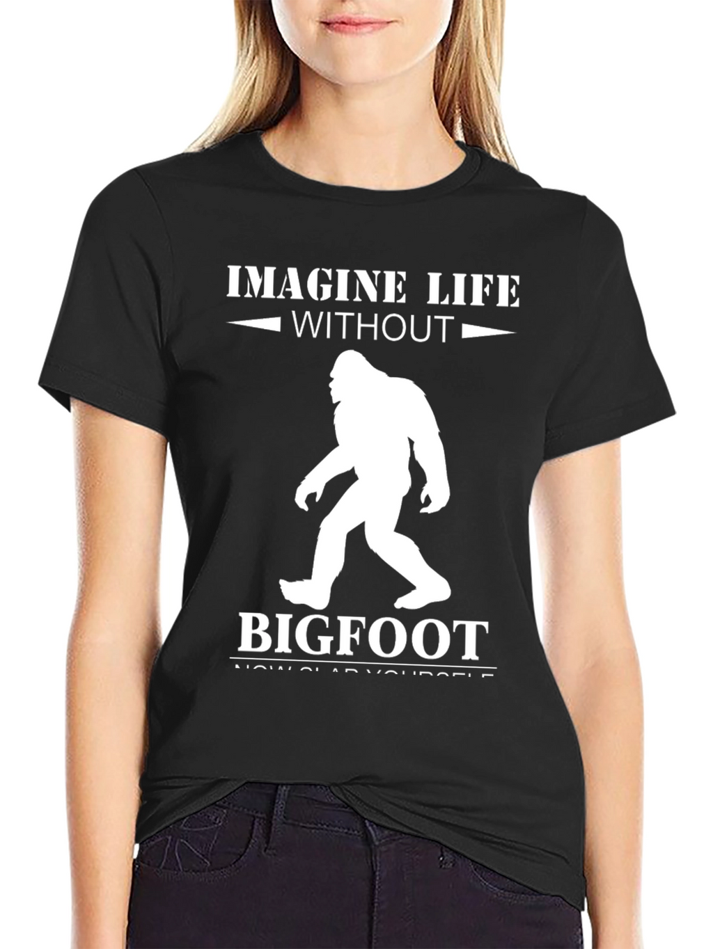 Imagine Life Without Bigfoot T-Shirt