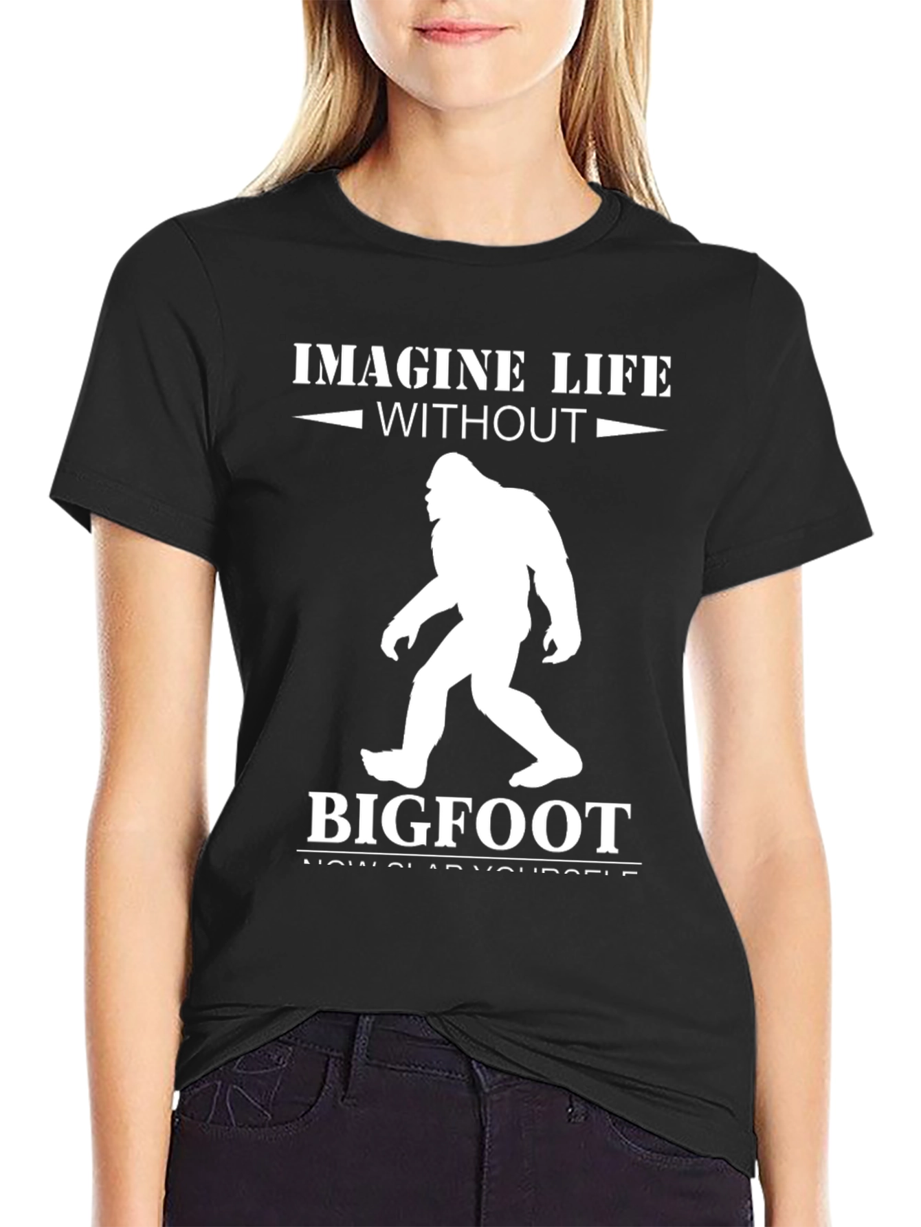 Imagine Life Without Bigfoot T-Shirt