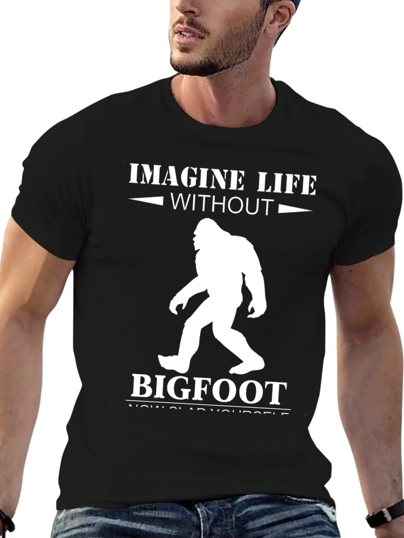 Imagine Life Without Bigfoot T-Shirt
