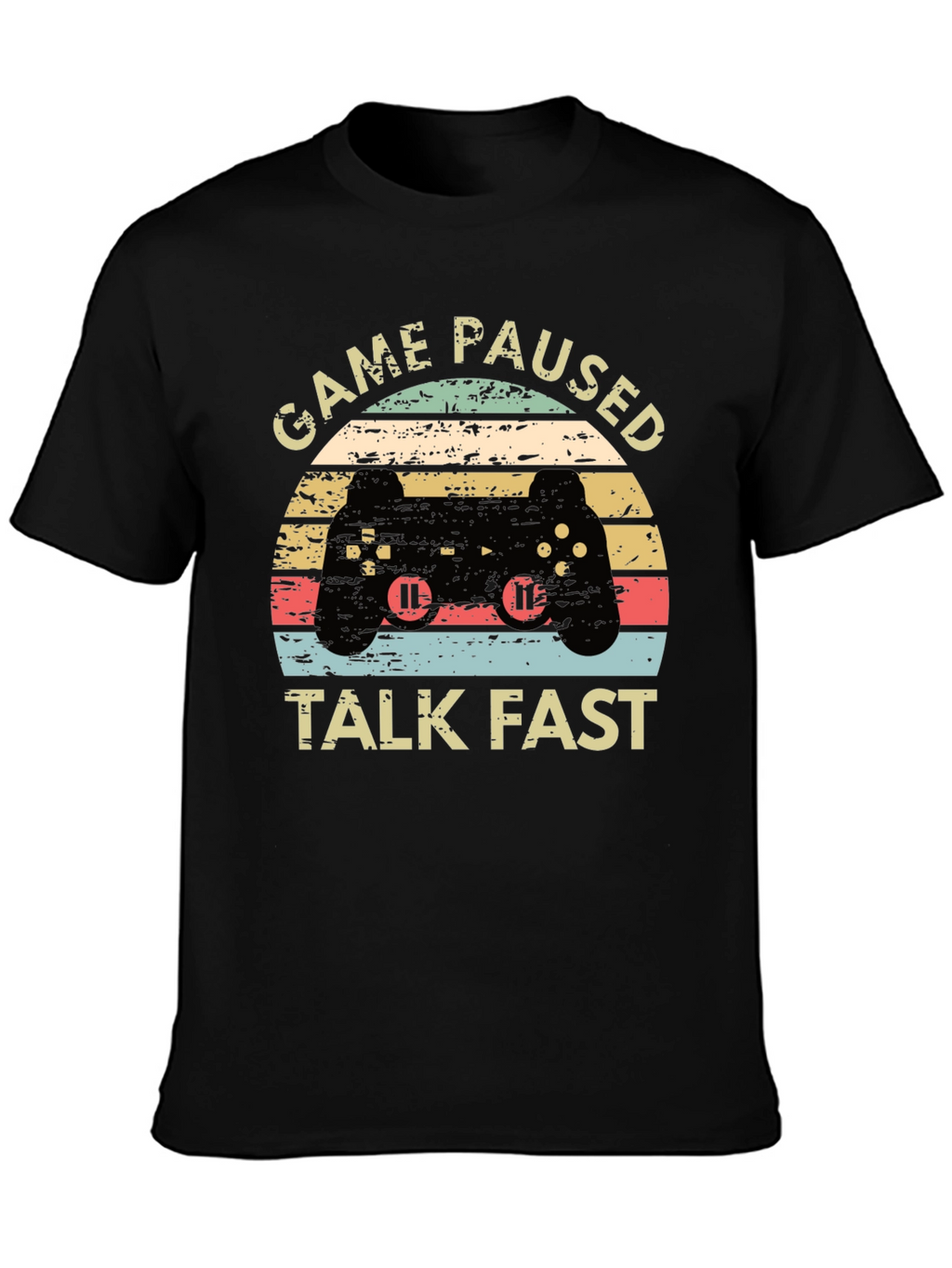 Game Paused Talk Fast Black T-Shirt
