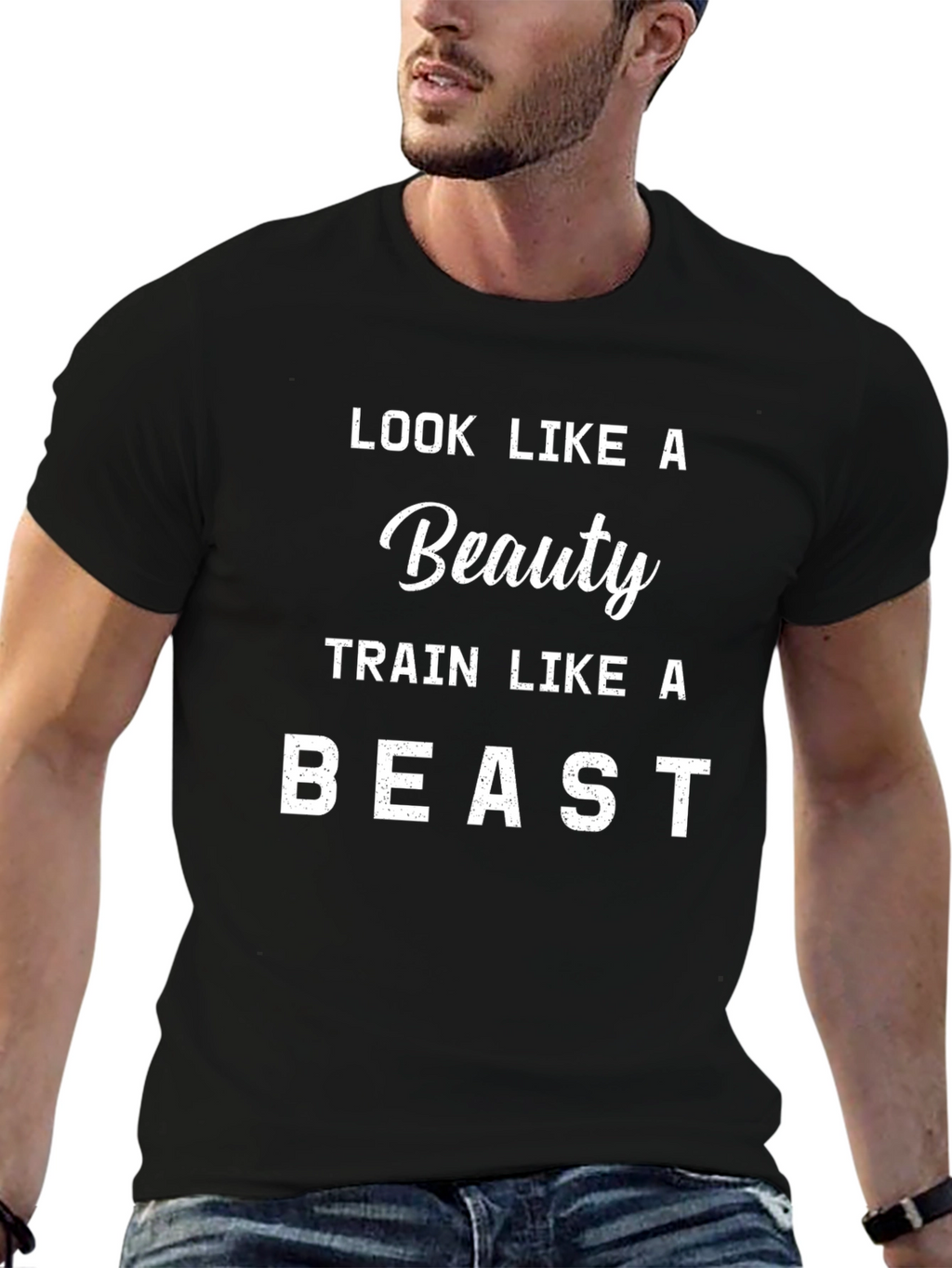 Look Like A Beauty Train Like A Beast T-Shirt