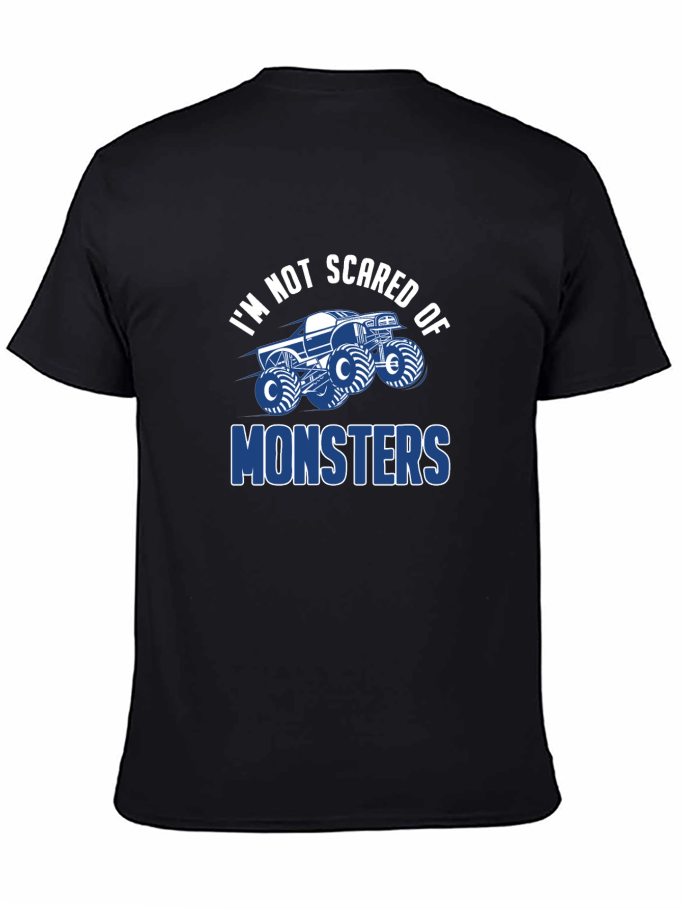 Im Not Scared of Monsters T-Shirt