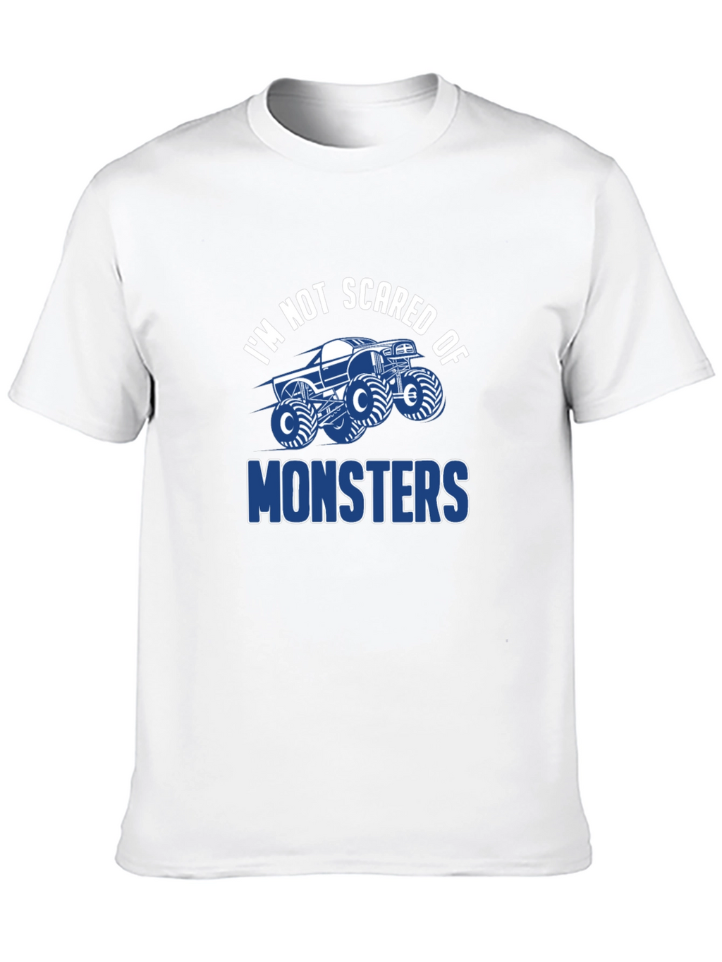 Im Not Scared of Monsters T-Shirt