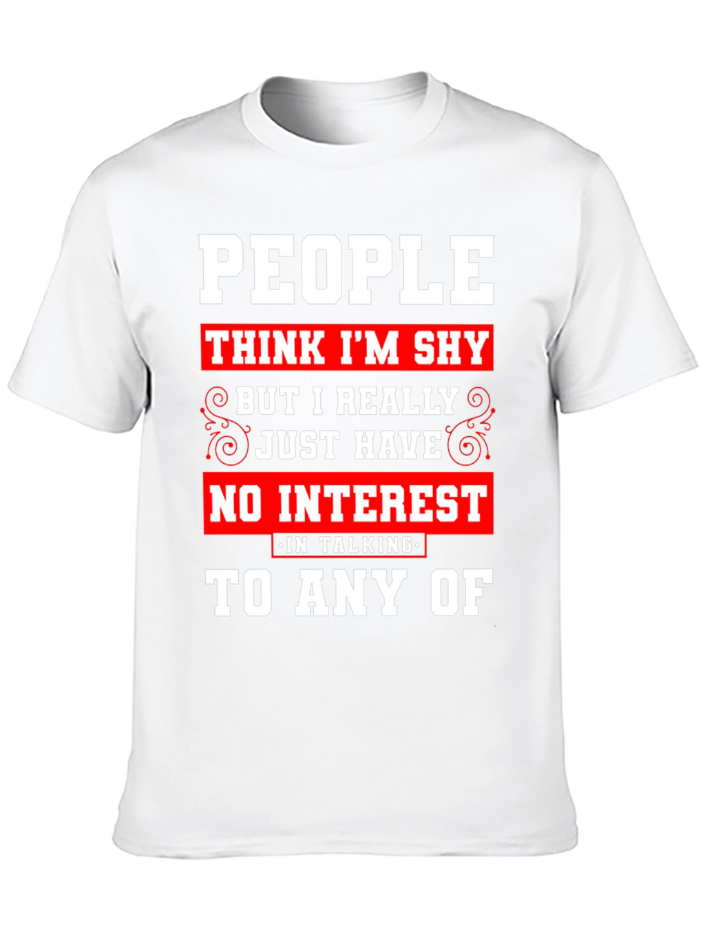 Introvert Statement T-Shirt - No Interest