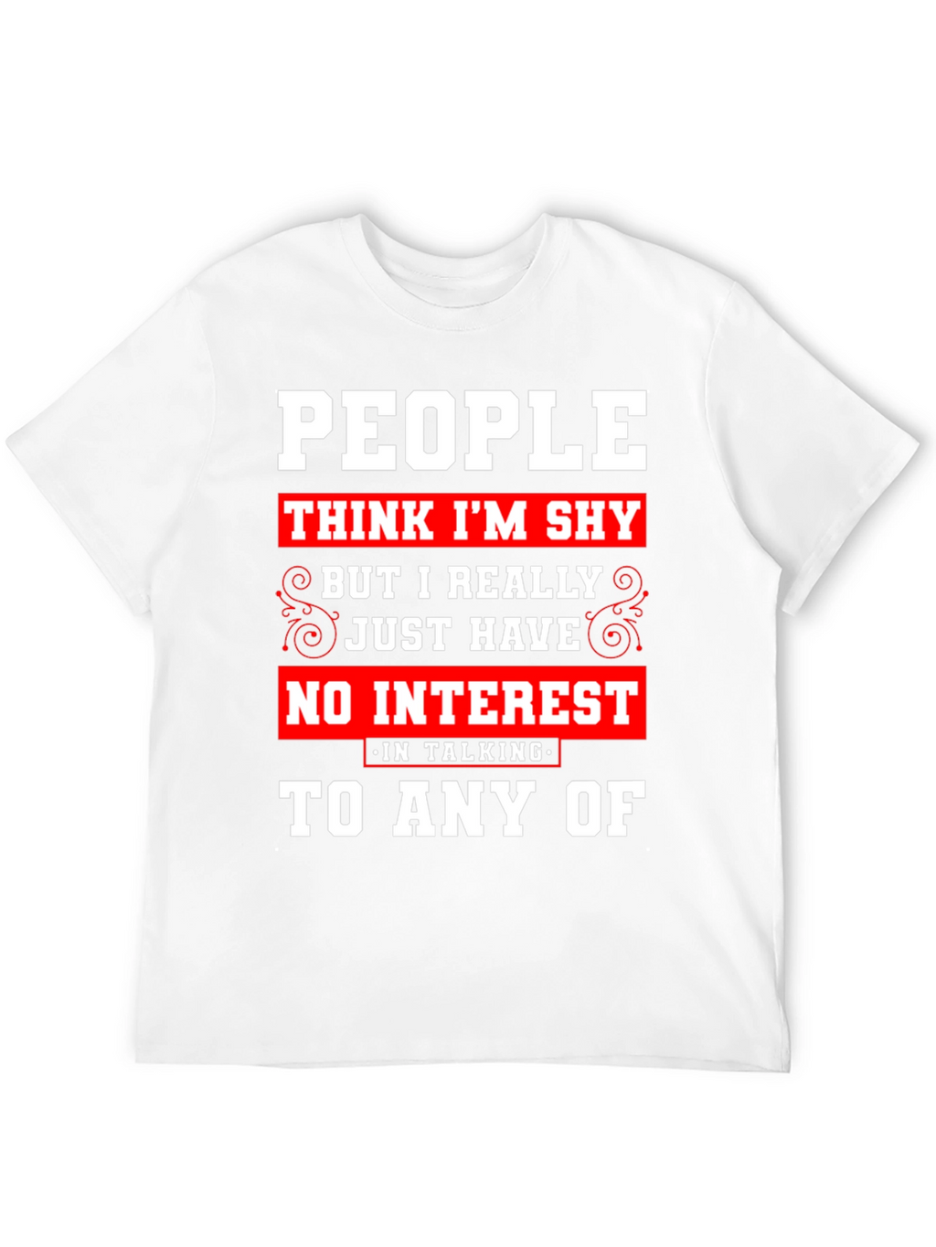 Introvert Statement T-Shirt - No Interest