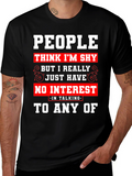 Introvert Statement T-Shirt - No Interest