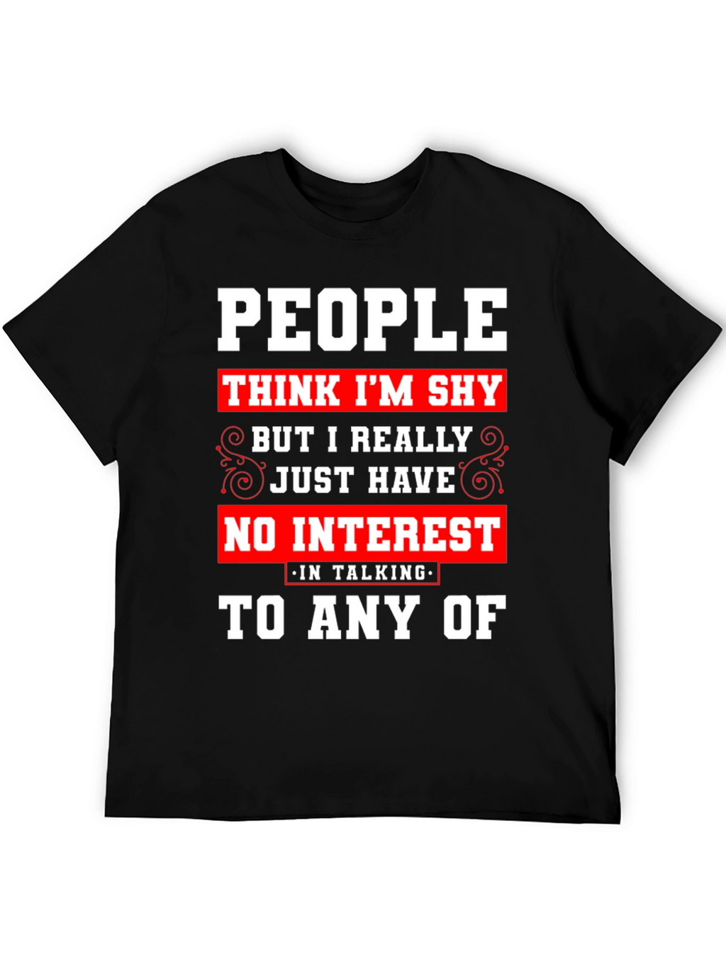 Introvert Statement T-Shirt - No Interest