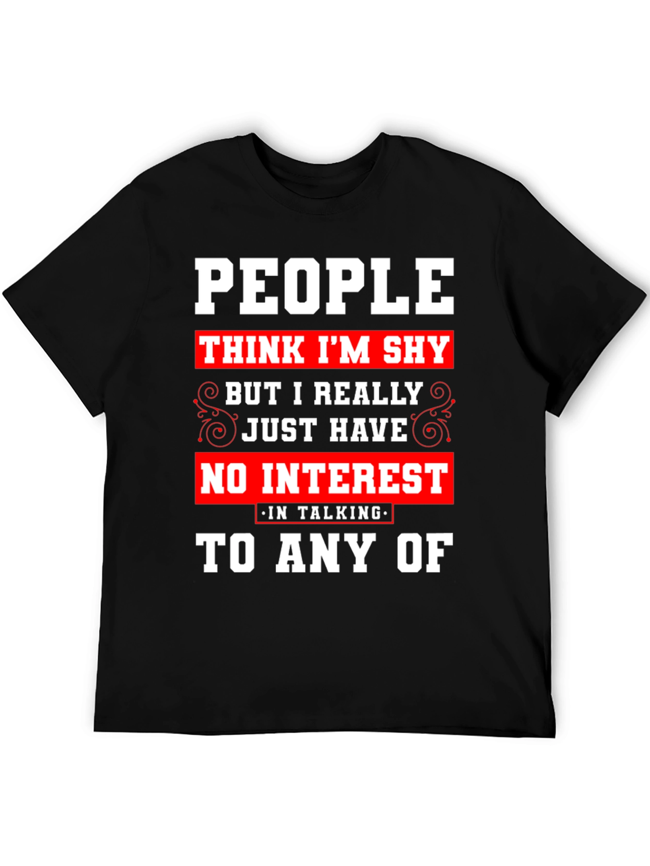 Introvert Statement T-Shirt - No Interest