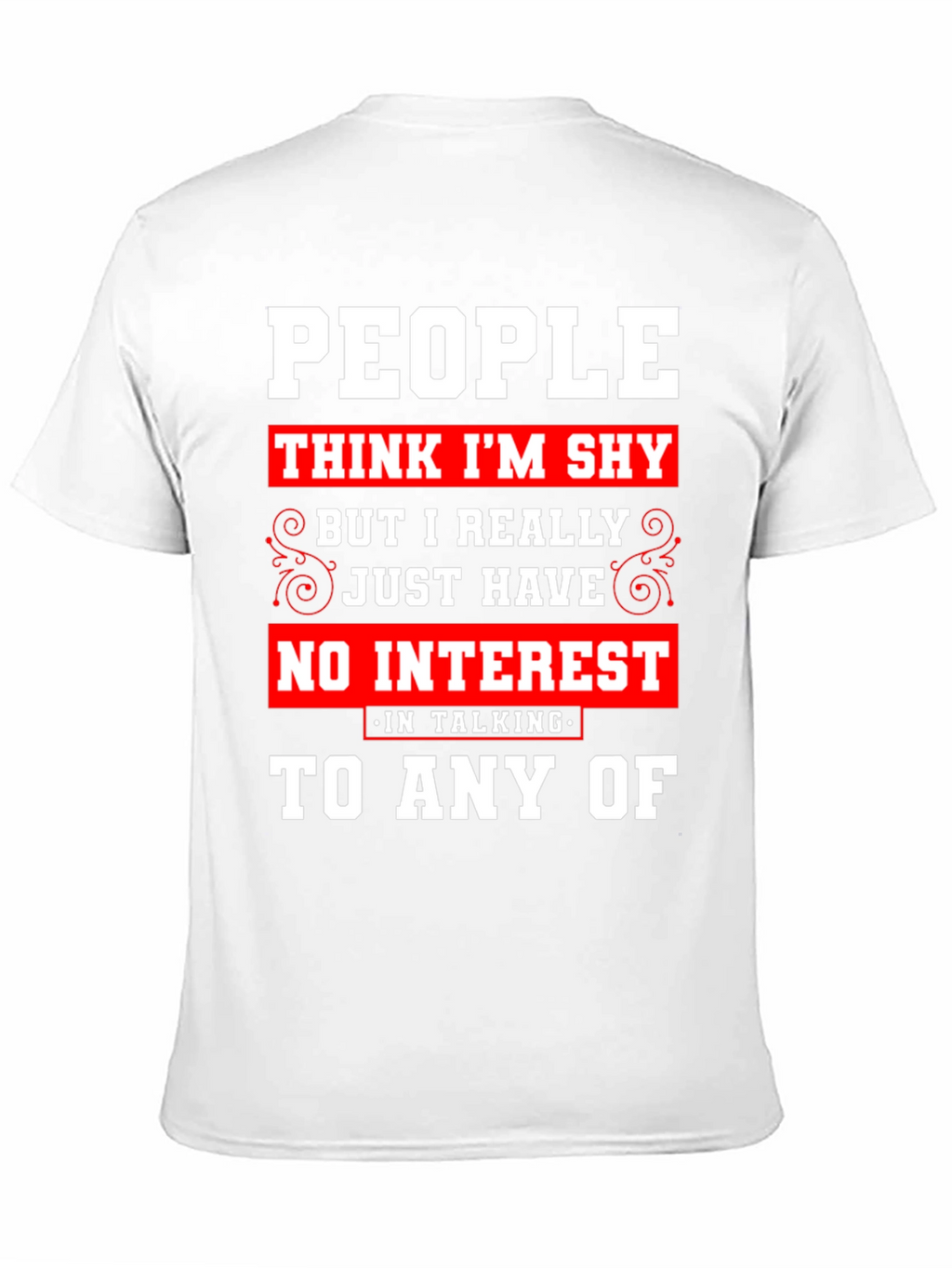 Introvert Statement T-Shirt - No Interest