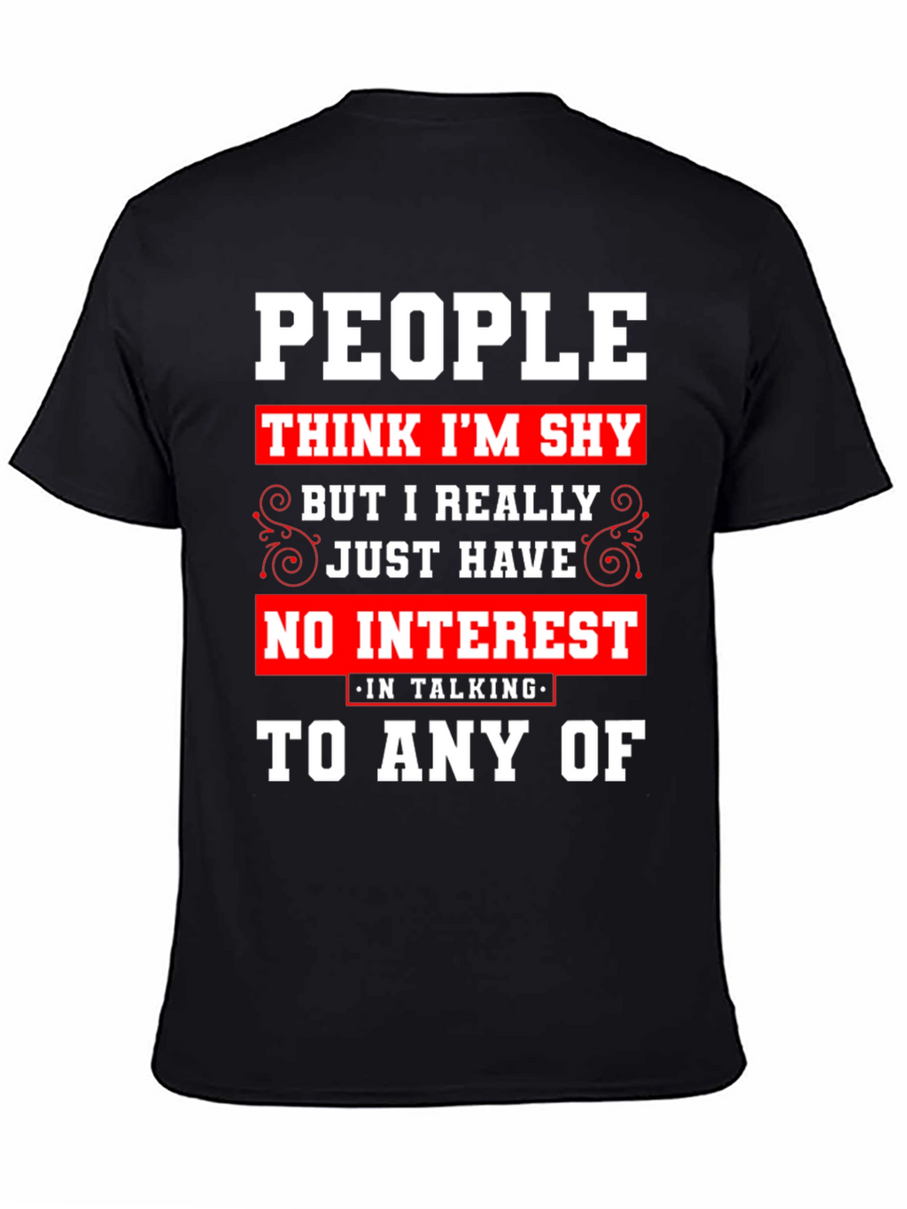 Introvert Statement T-Shirt - No Interest