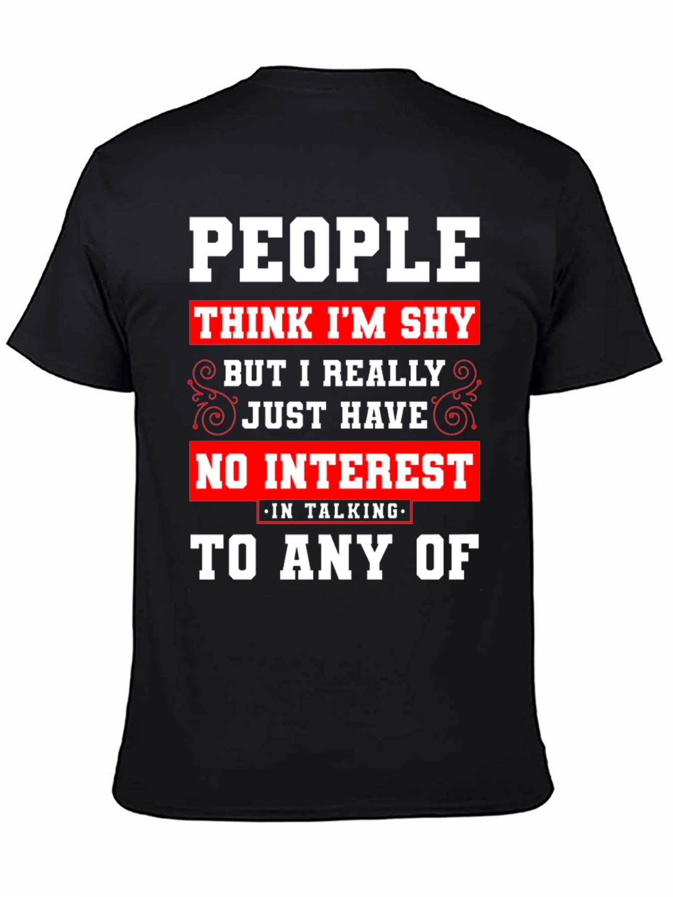 Introvert Statement T-Shirt - No Interest
