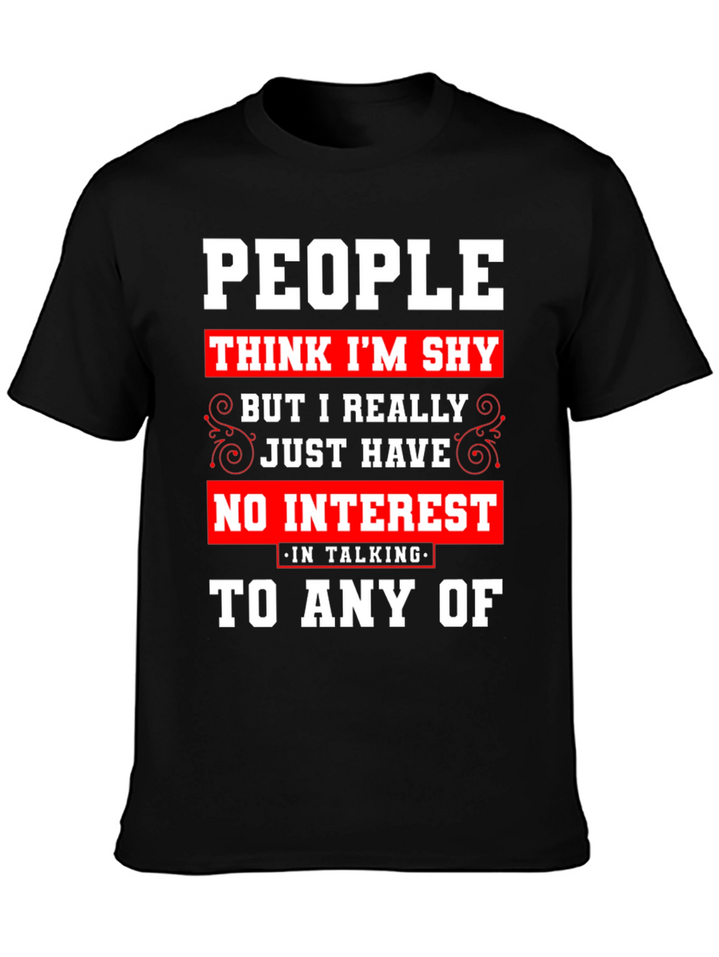 Introvert Statement T-Shirt - No Interest