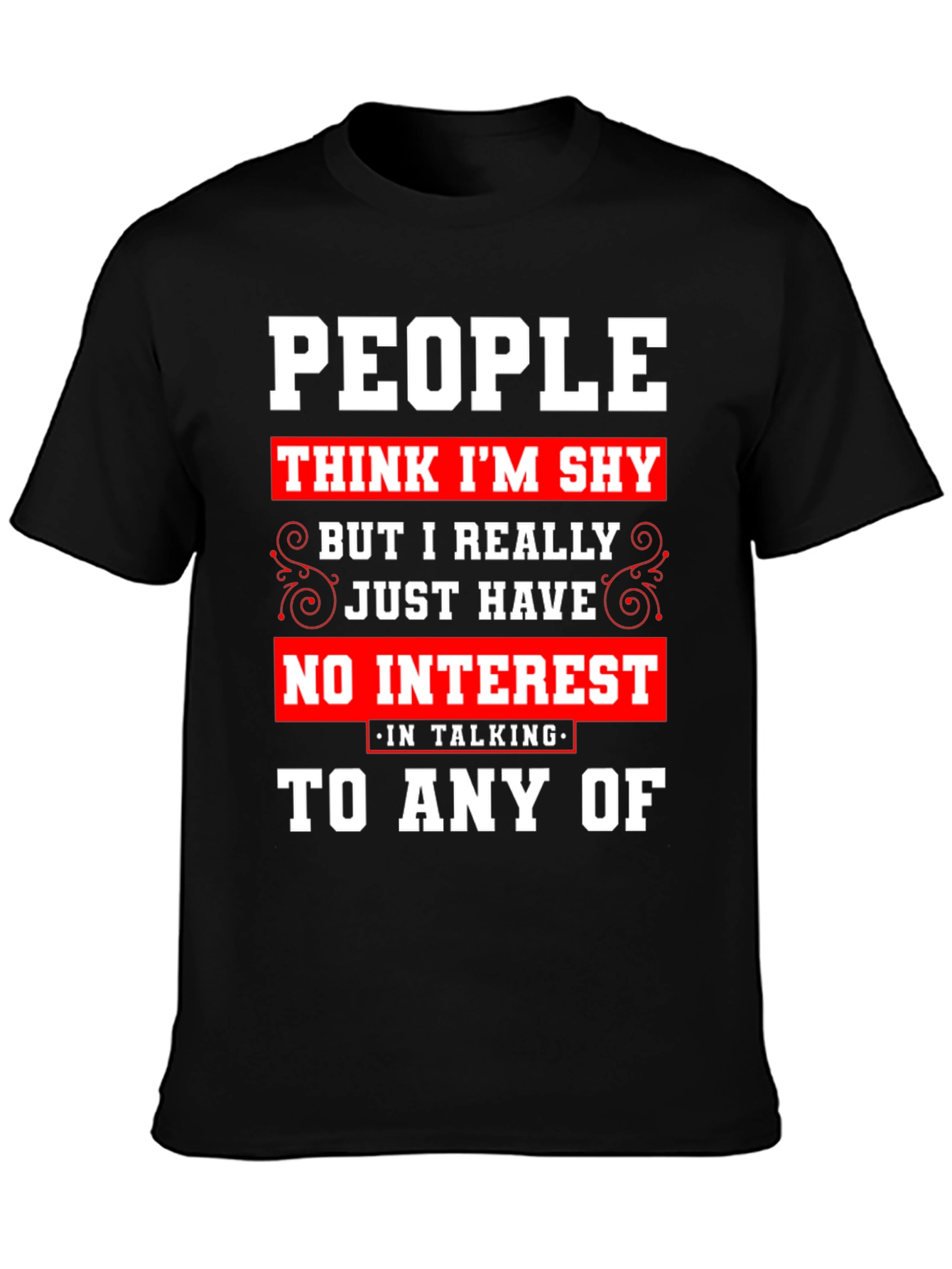 Introvert Statement T-Shirt - No Interest