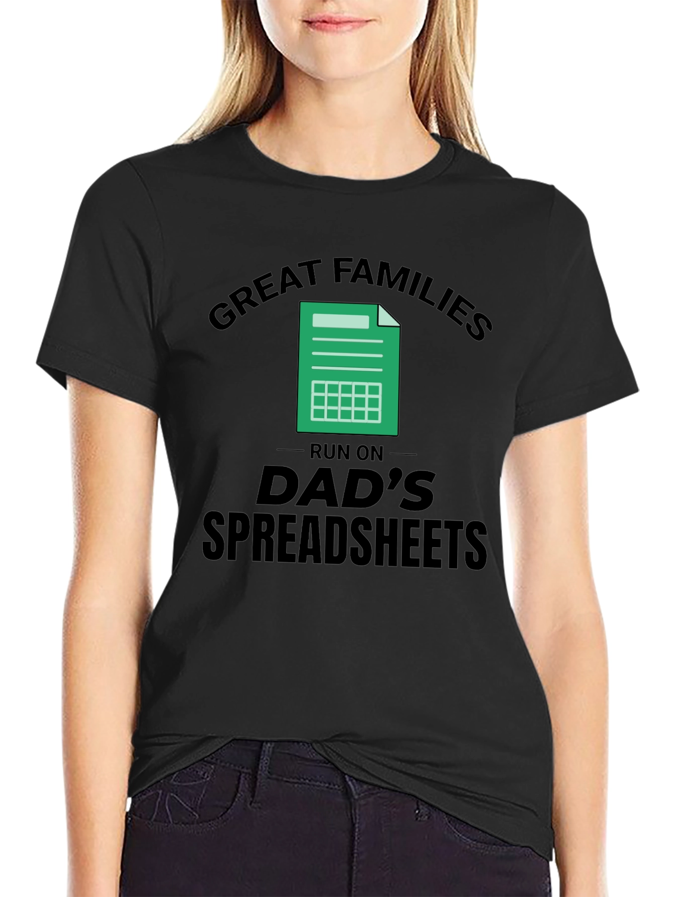 Great Families Dads Spreadsheet Black T-Shirt