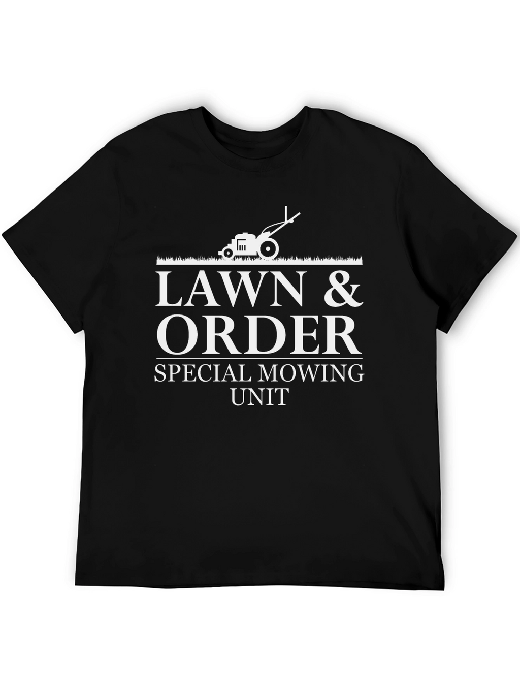 Lawn & Order Special Mowing Unit T-Shirt