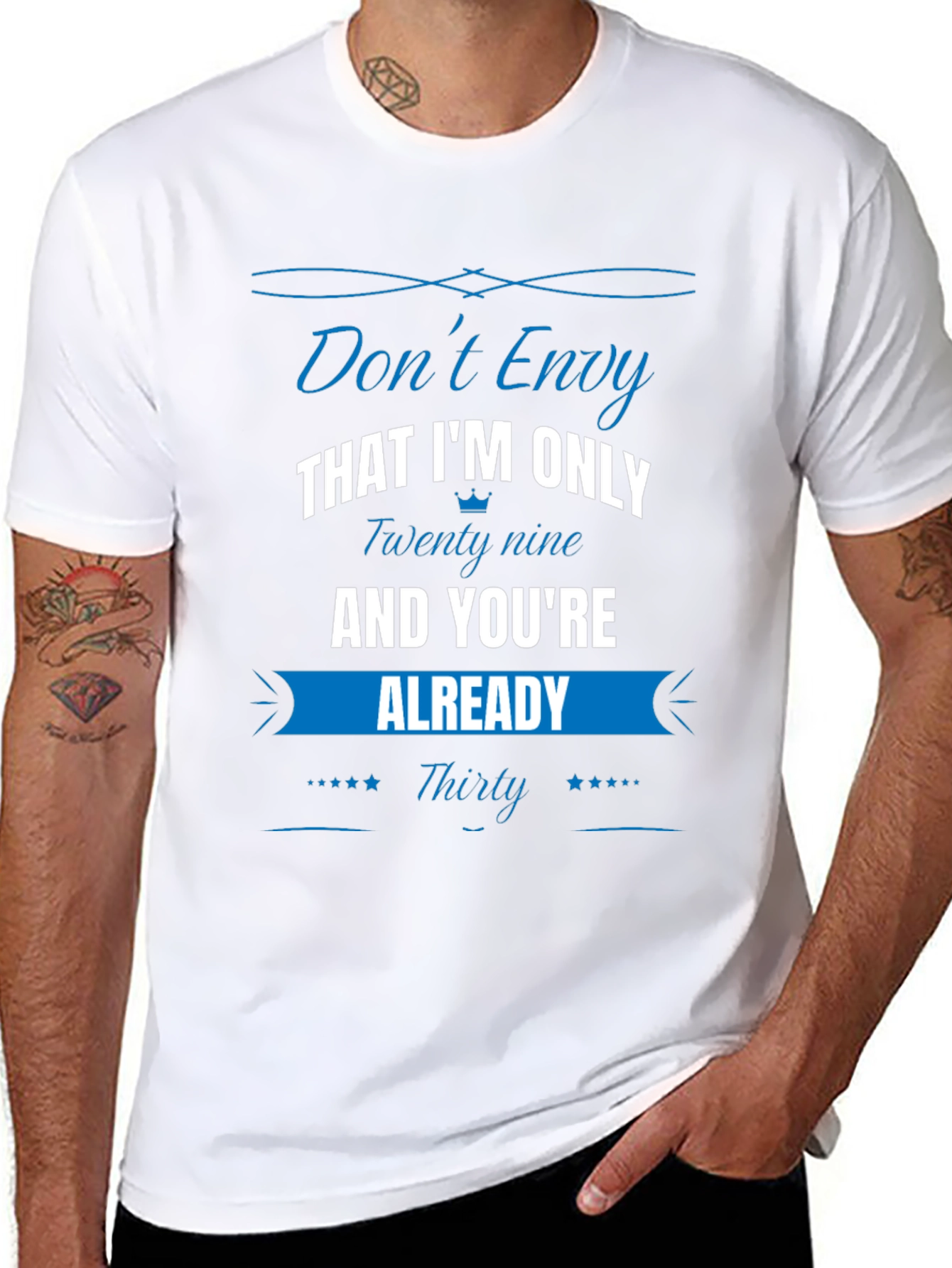 Funny Dont Envy 30th Birthday T-Shirt