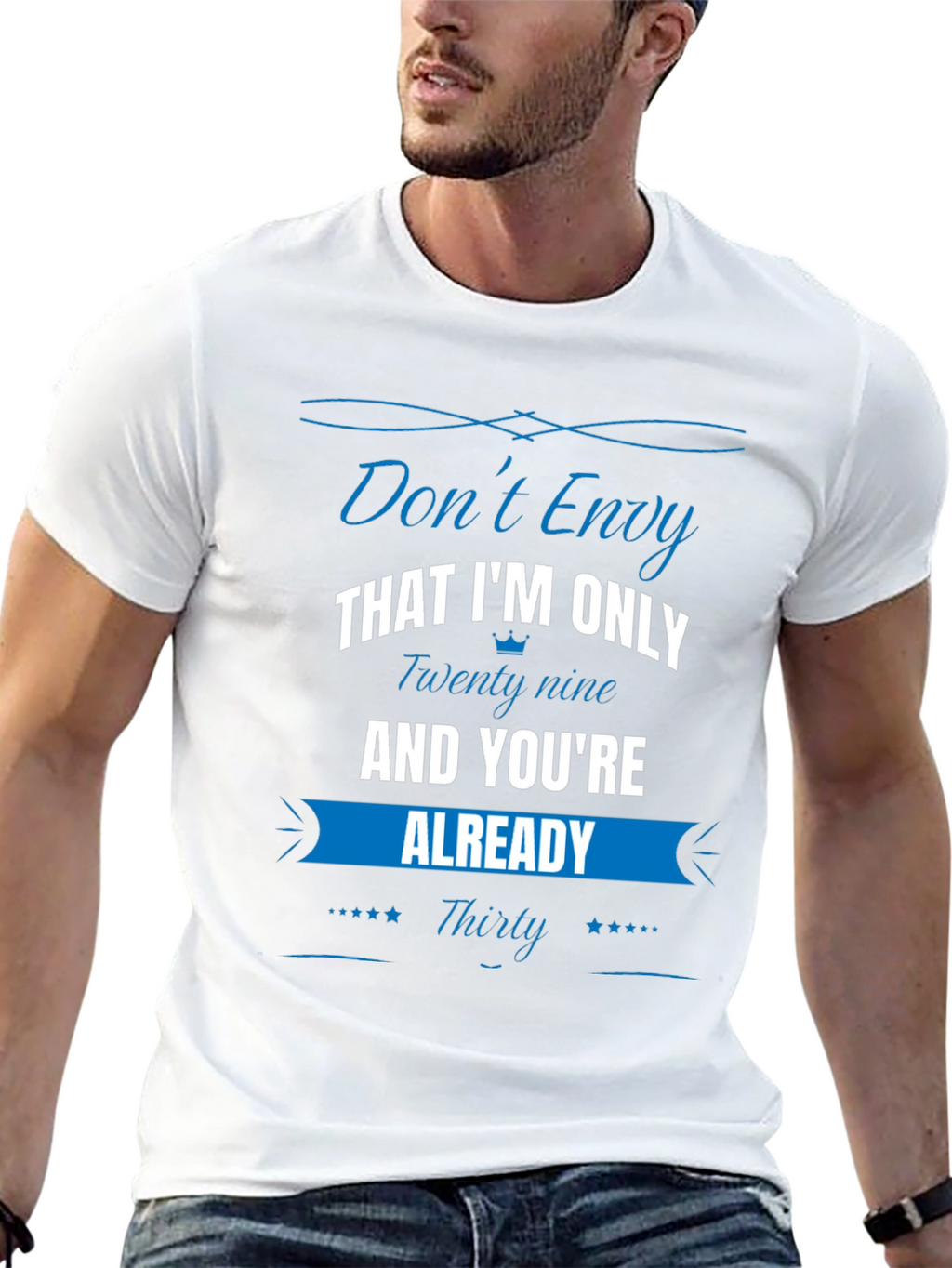 Funny Dont Envy 30th Birthday T-Shirt