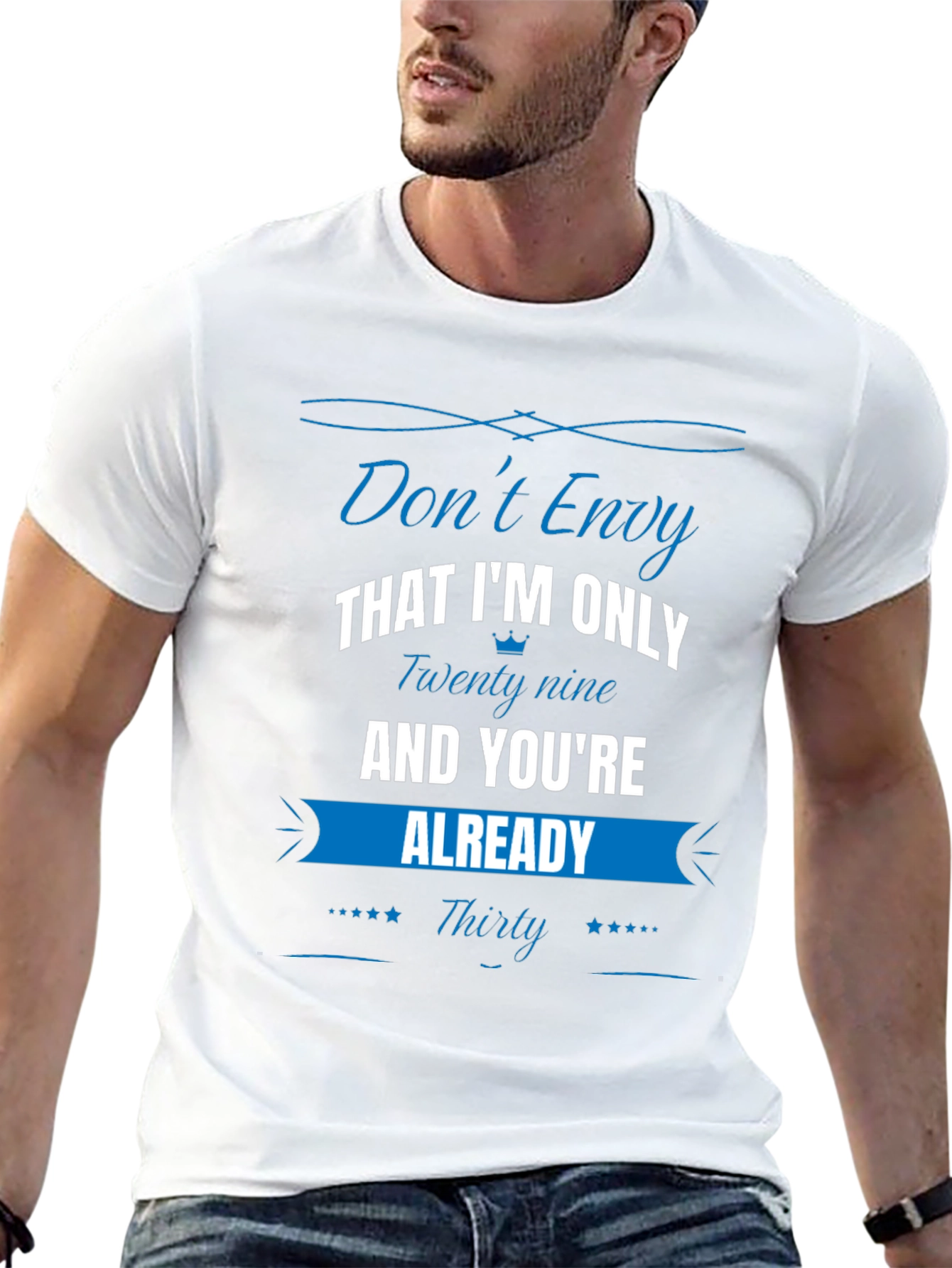 Funny Dont Envy 30th Birthday T-Shirt