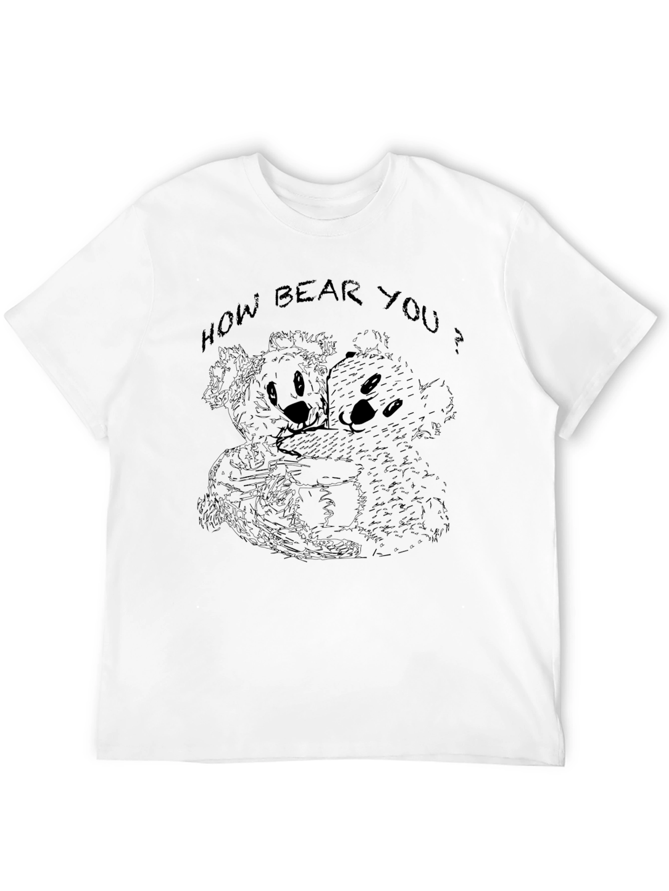 How Bear You T-Shirt