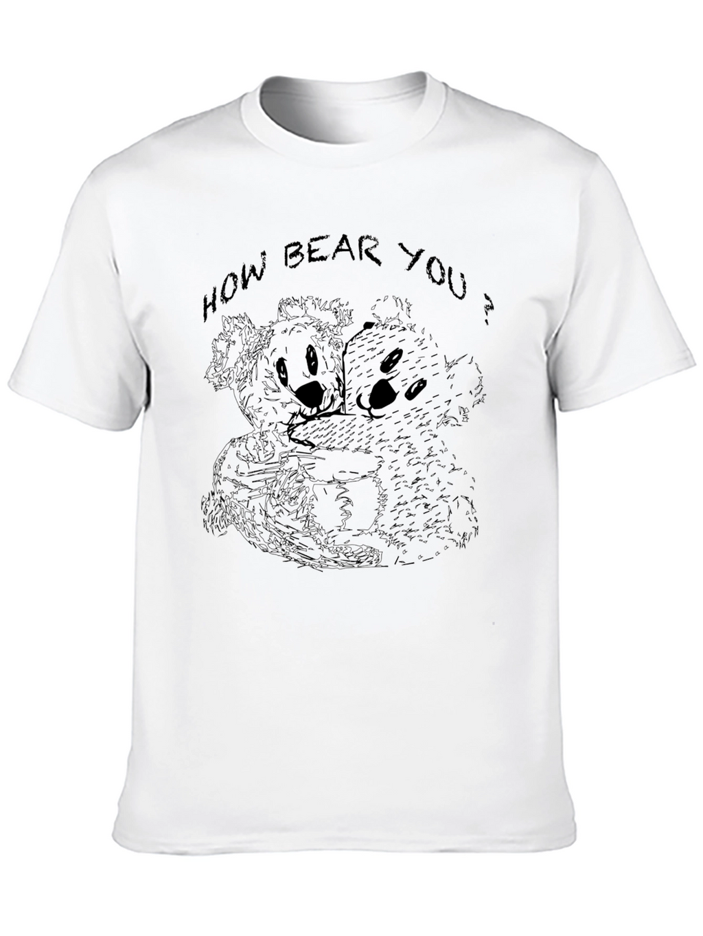 How Bear You T-Shirt