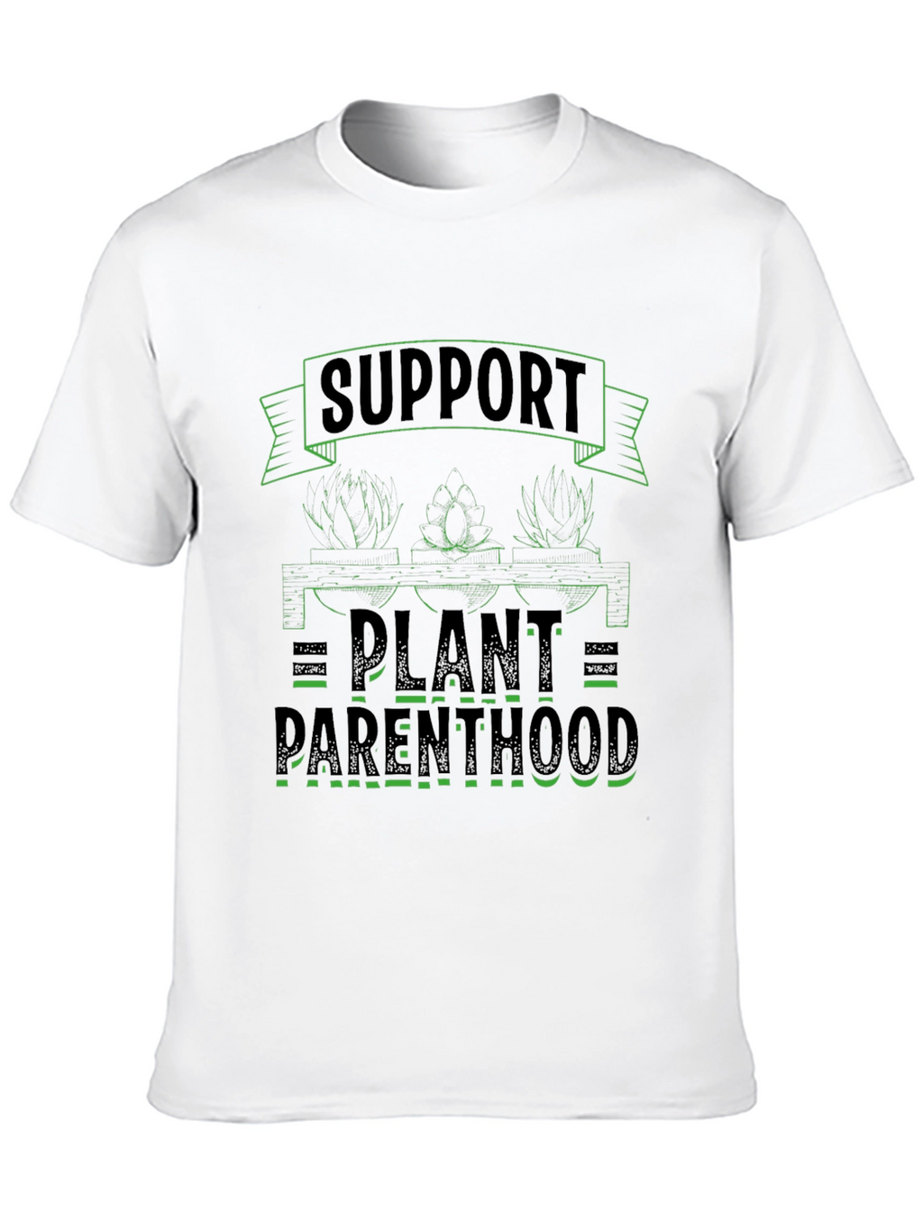 Support Plant Parenthood Graphic T-Shirt