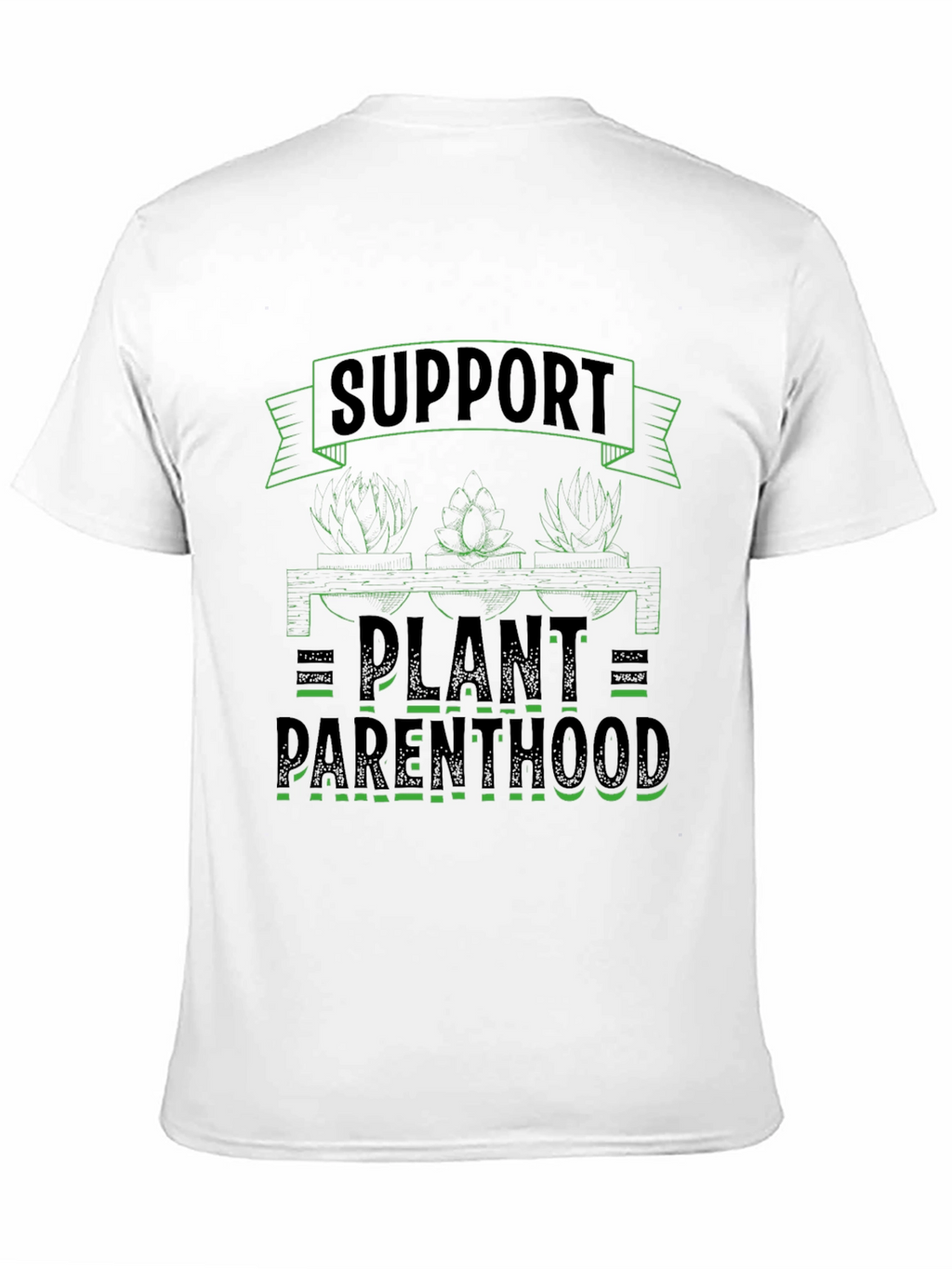 Support Plant Parenthood Graphic T-Shirt