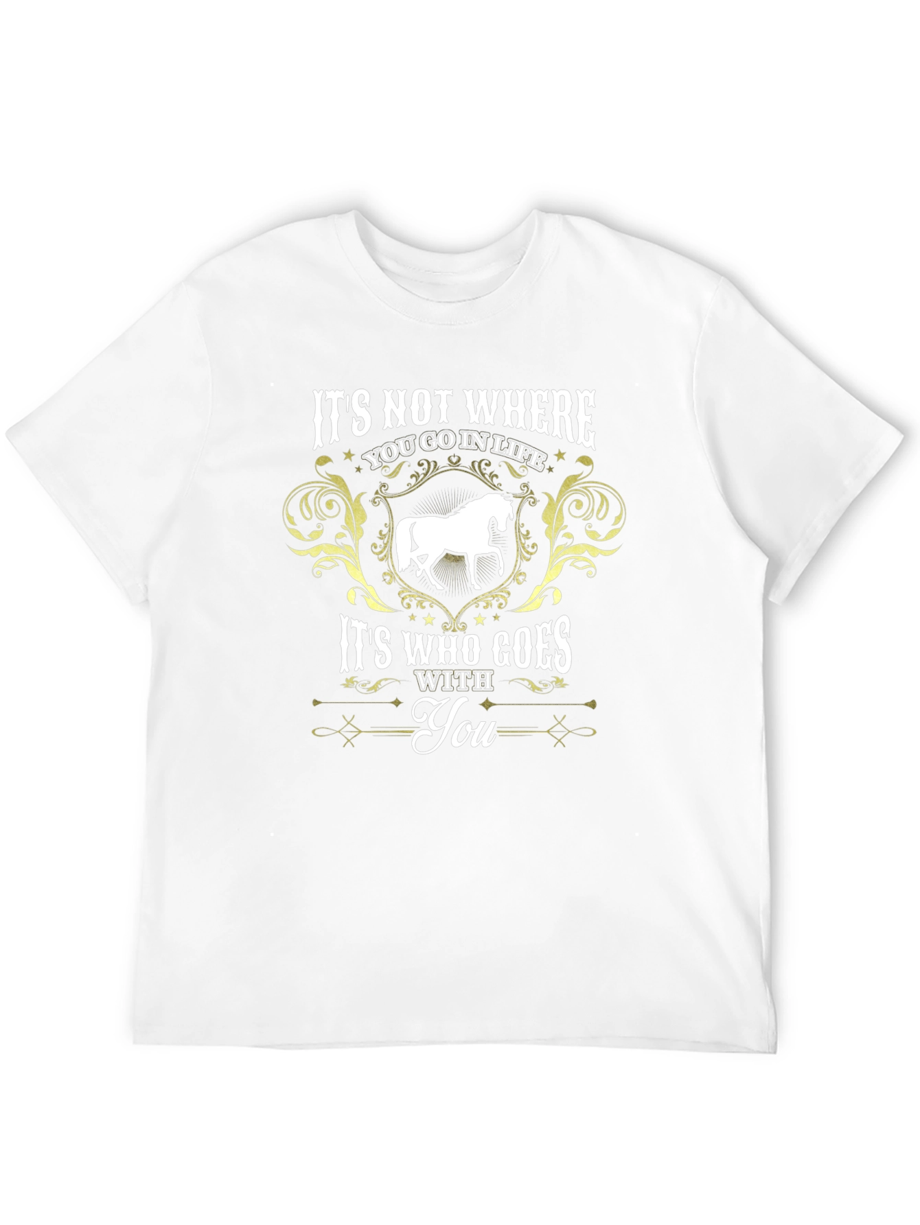 Horse Lover T-Shirt: Its Who Goes With You