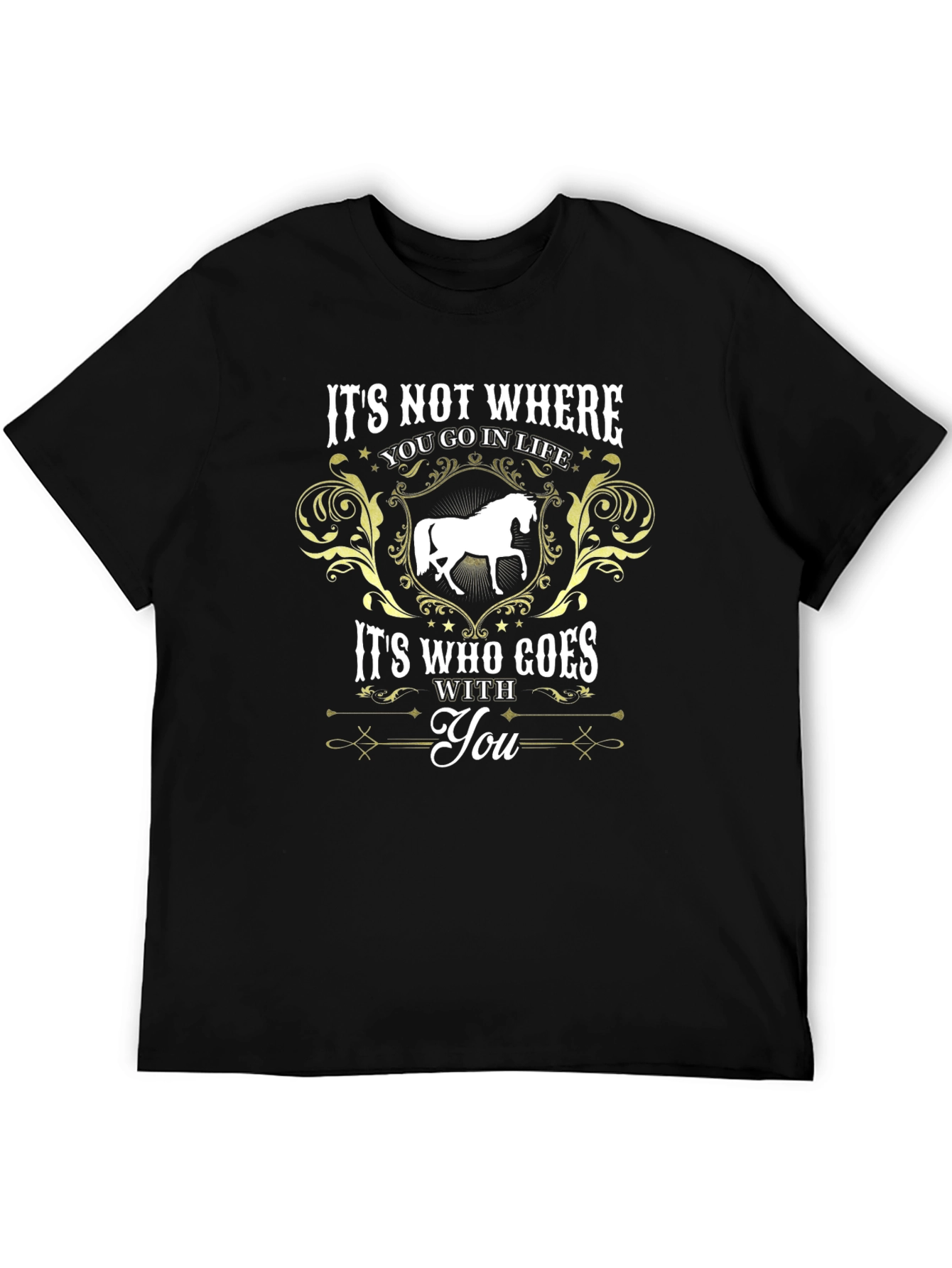 Horse Lover T-Shirt: Its Who Goes With You
