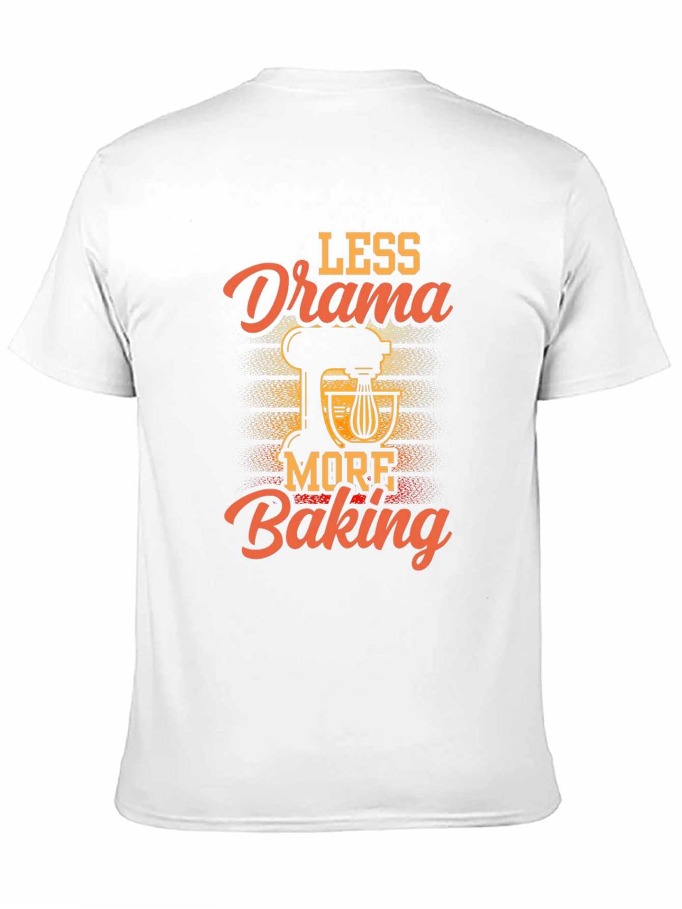 Less Drama More Baking Graphic T-Shirt
